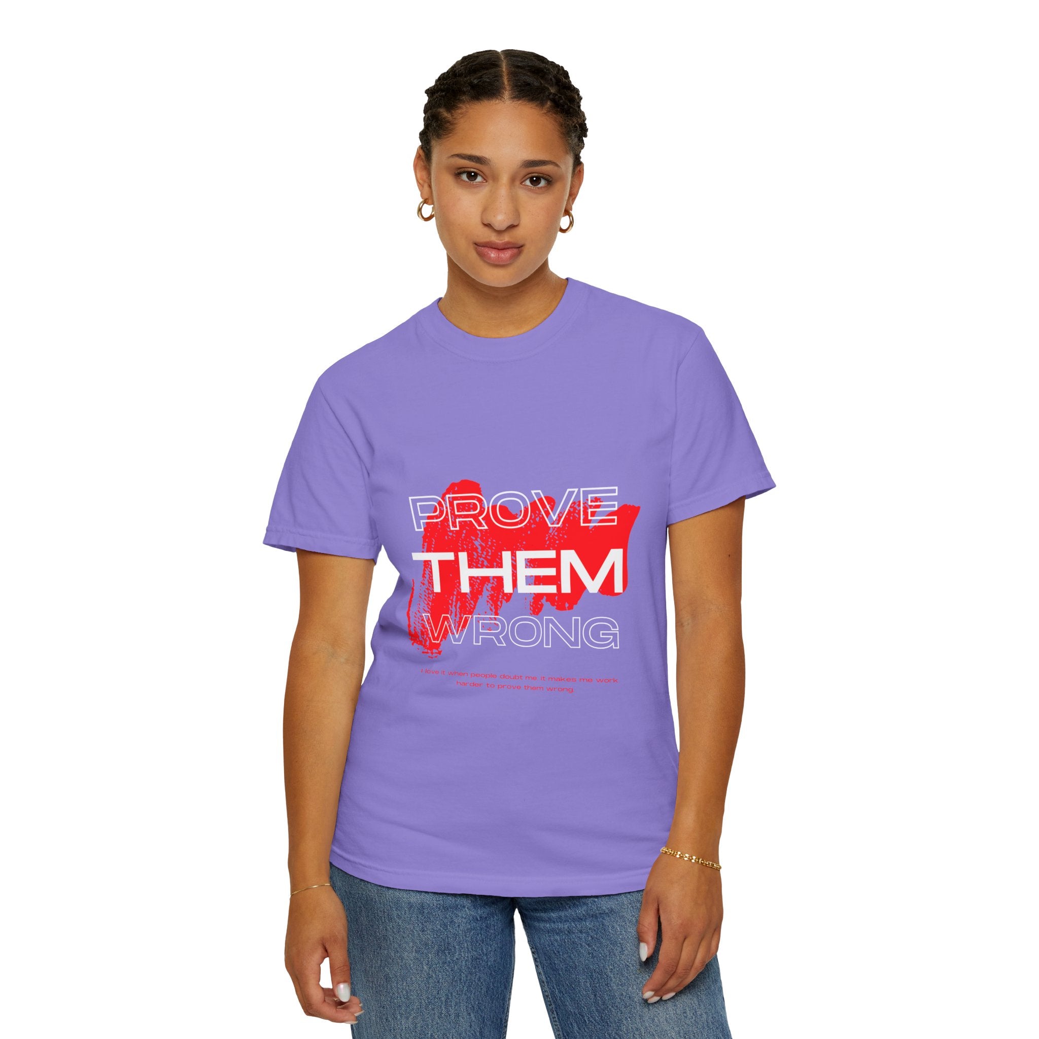 Prove Them Wrong T-Shirt