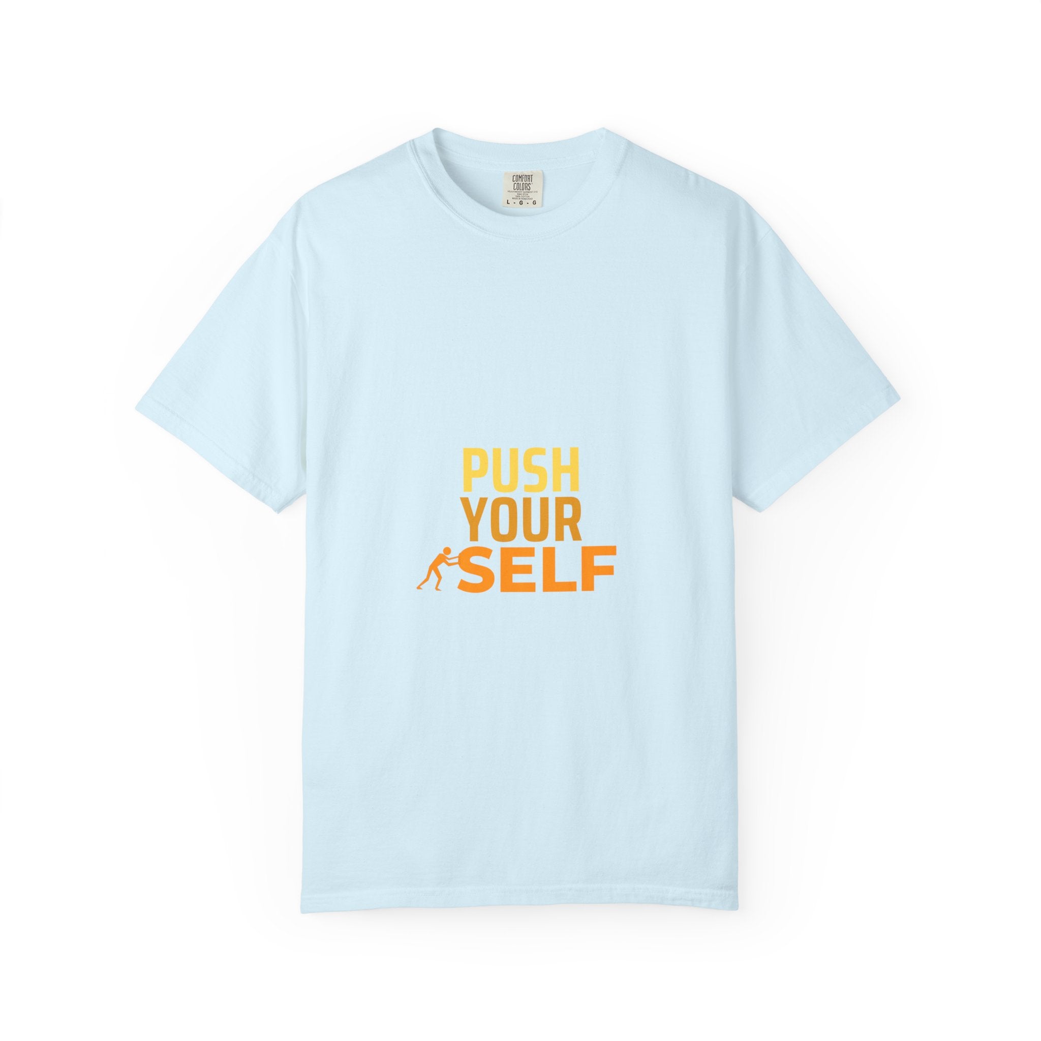 Push Yourself Motivational T-Shirt