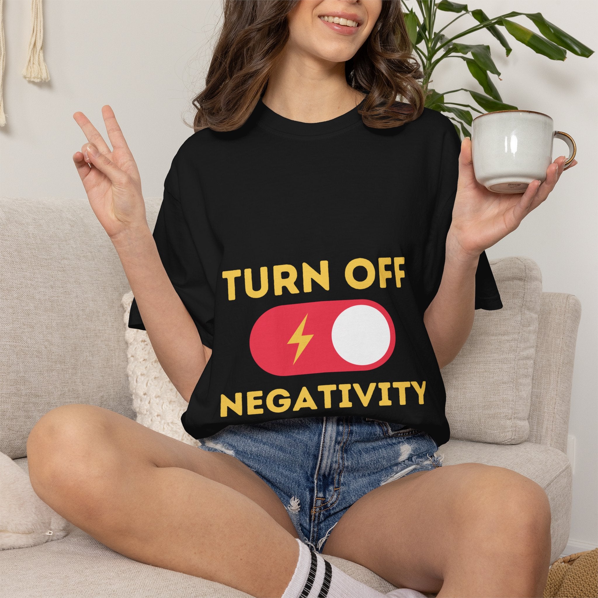 Turn Off Negativity T-Shirt — Positive Vibes Graphic Tee