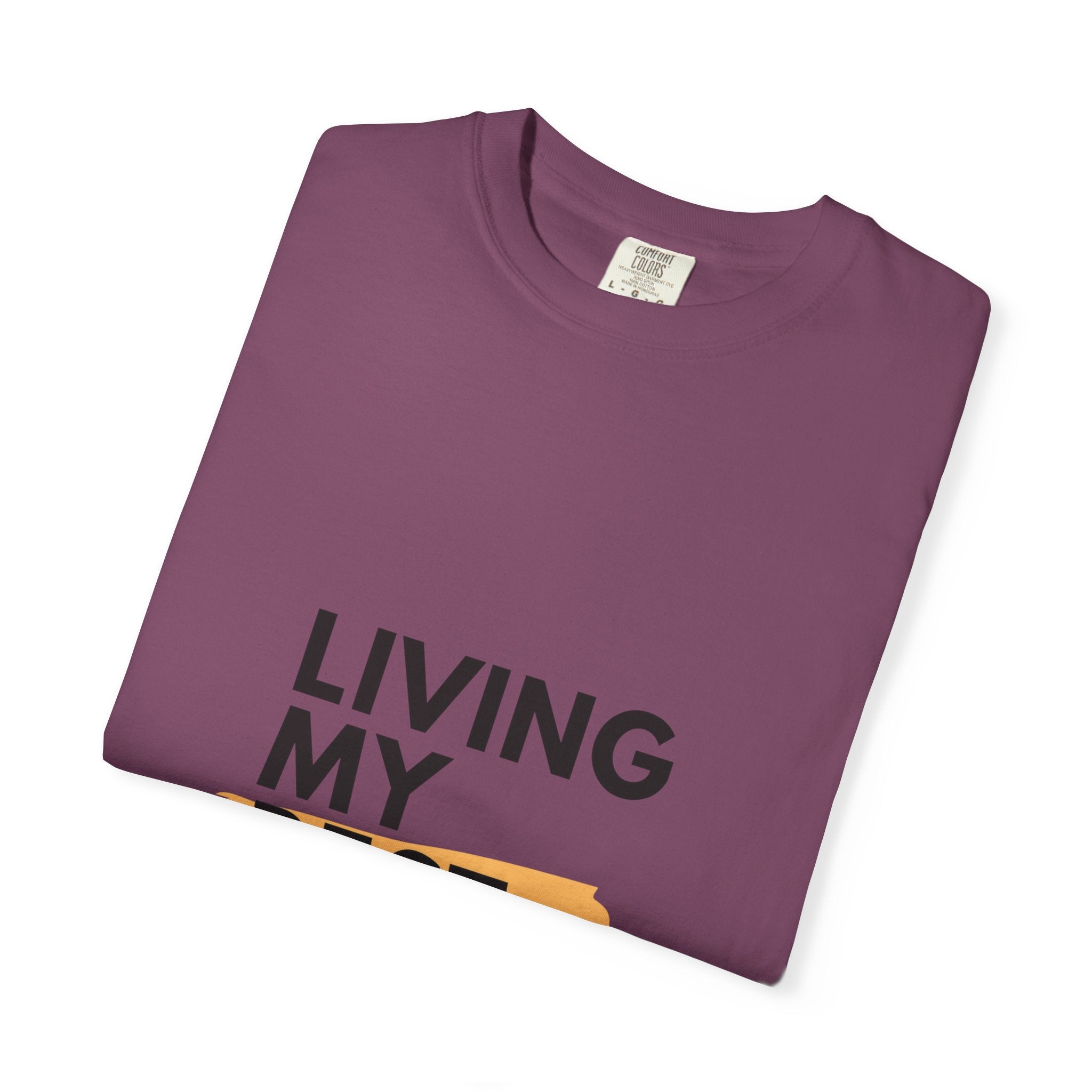 Living My Best Life T-Shirt