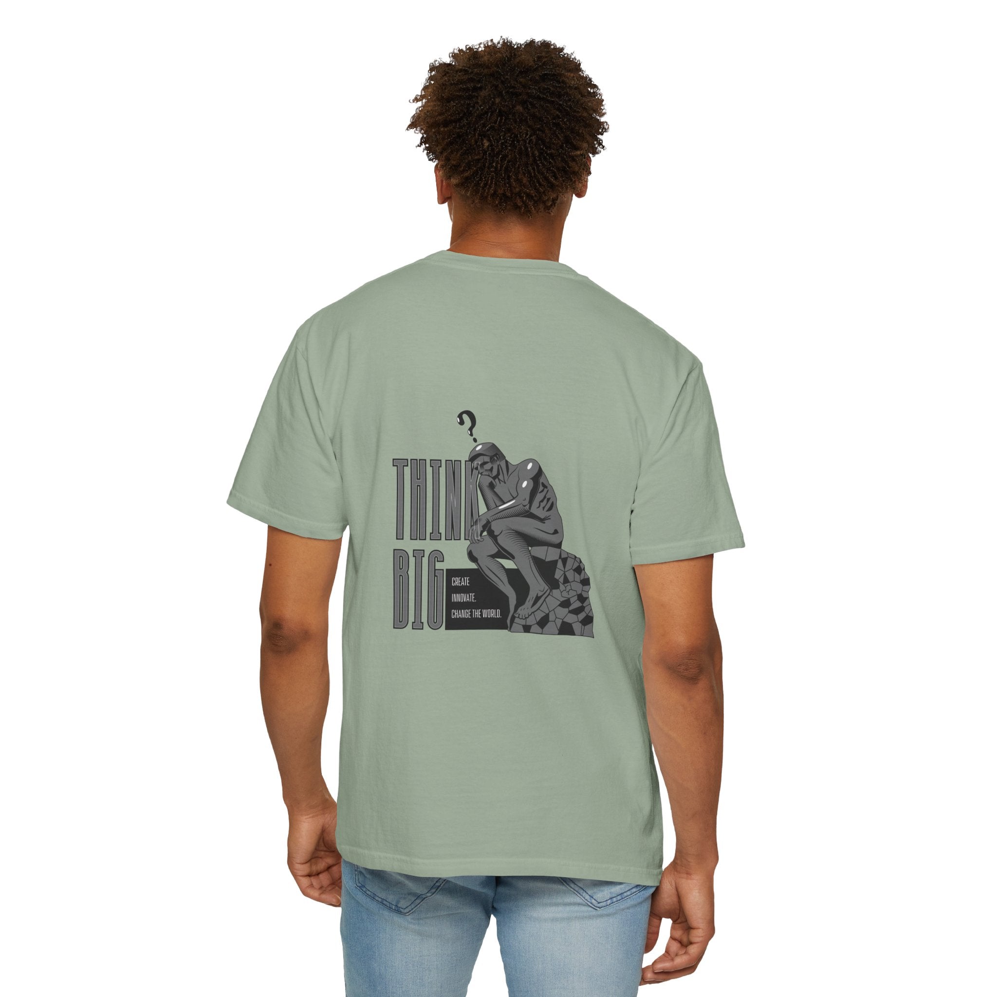 Think Big T-Shirt — Motivational Graphic Tee with Thinking Man Design