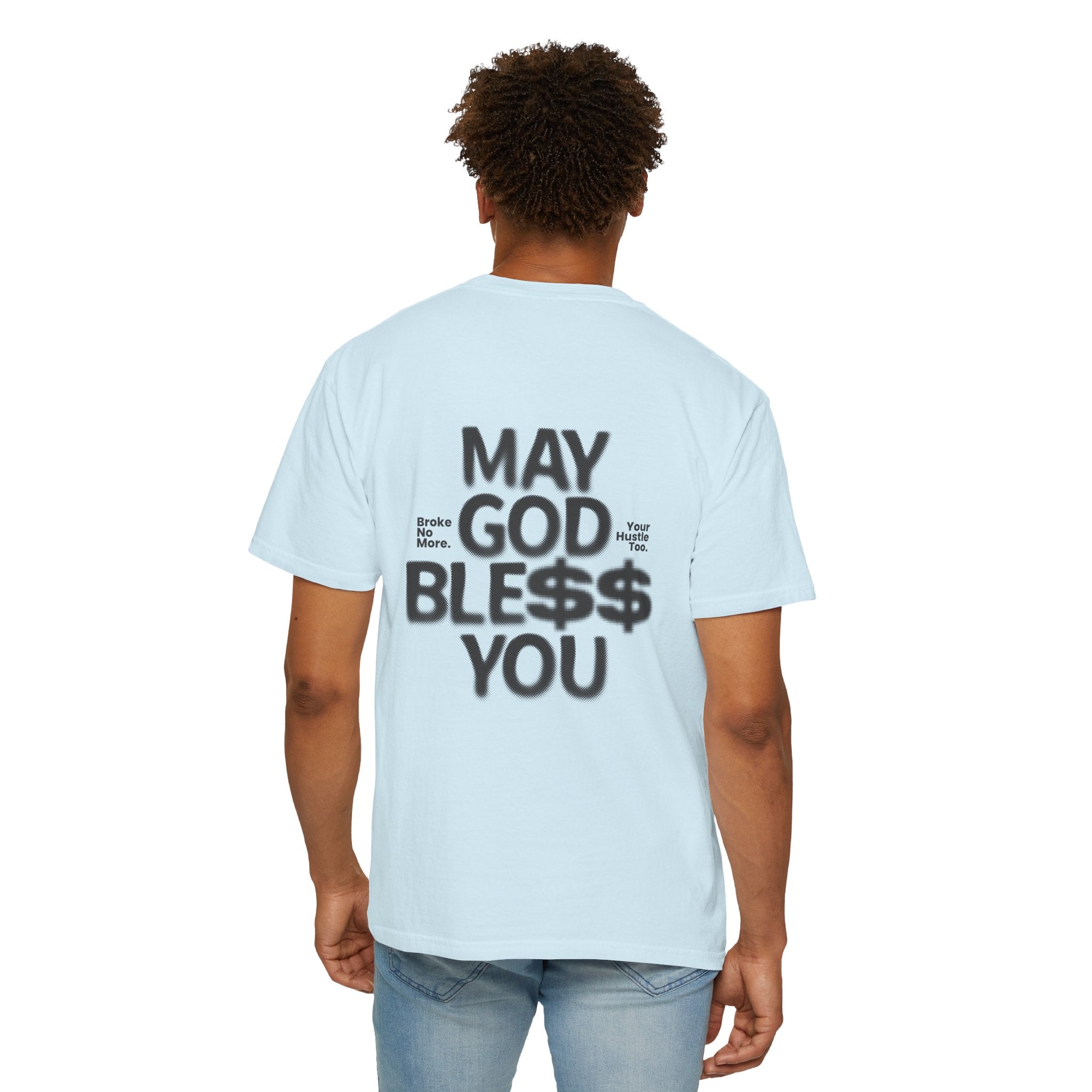 May God Bless You T-Shirt — Graphic Prayer Tee with Dollar Sign Design