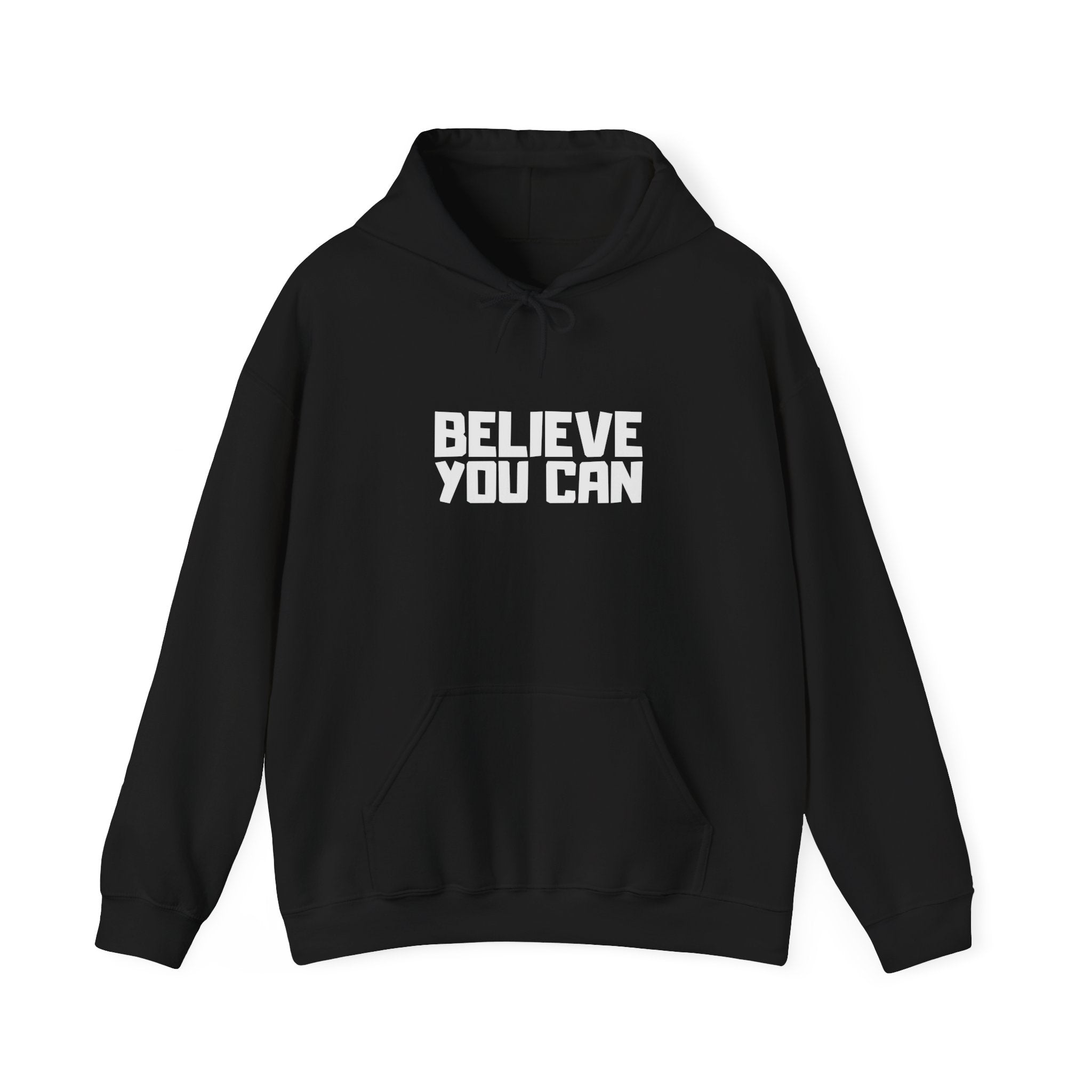 Believe You Can Hoodie — Motivational Black Pullover for Confidence & Everyday Wear