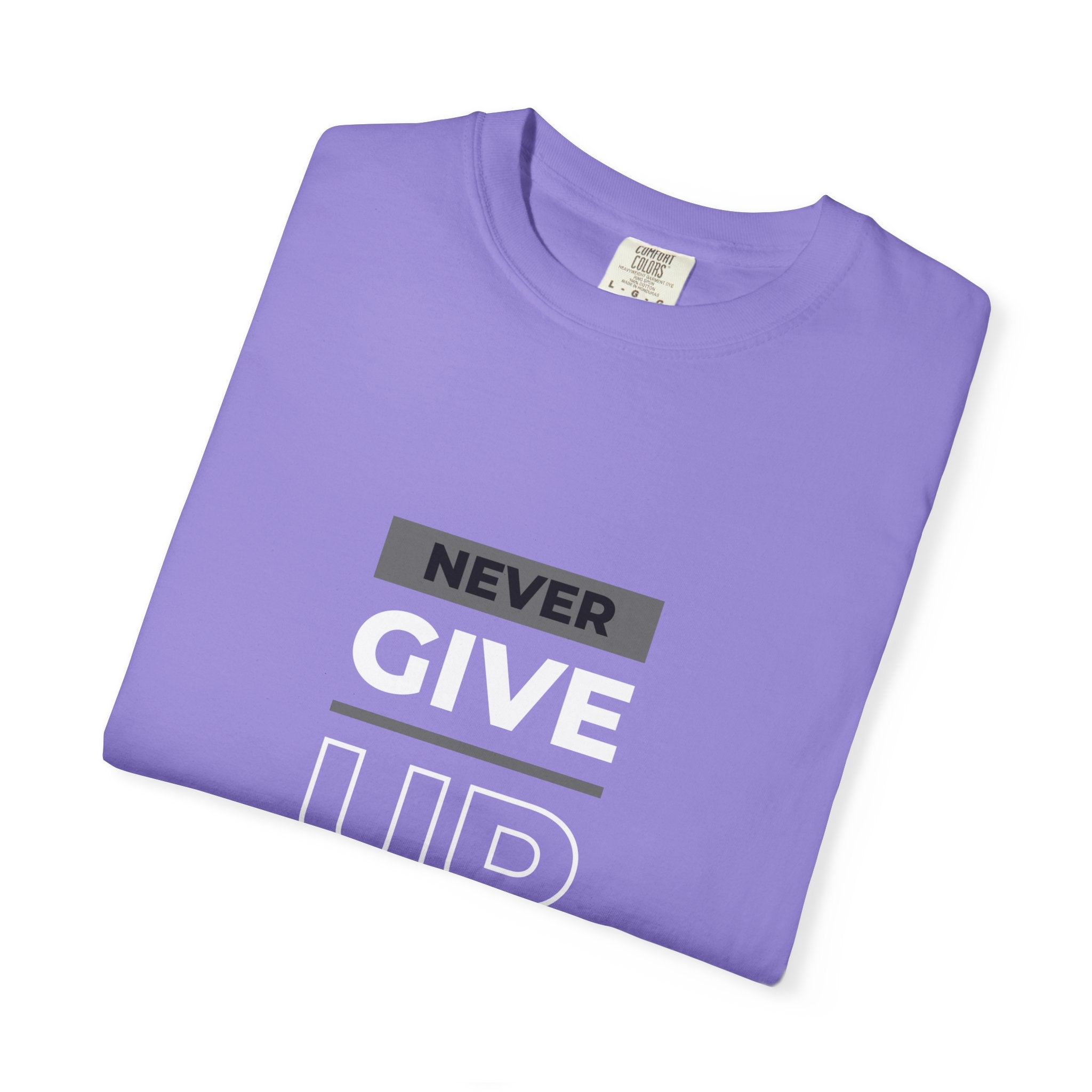 Never Give Up On Your Dreams T-Shirt — Motivational Graphic Tee