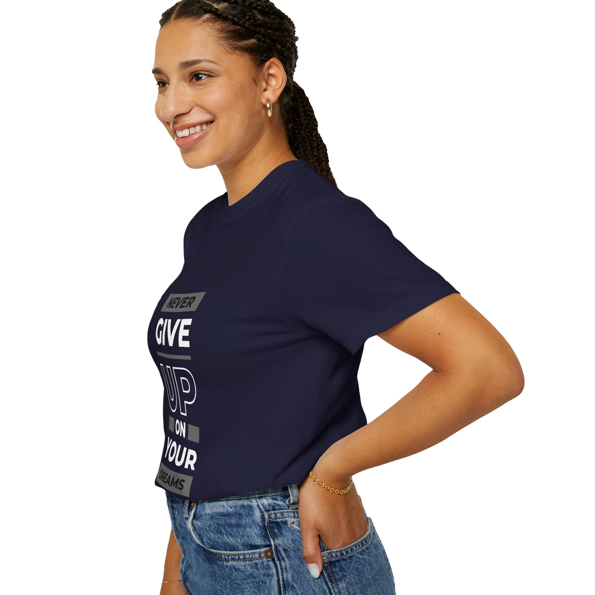 Never Give Up On Your Dreams T-Shirt — Motivational Graphic Tee