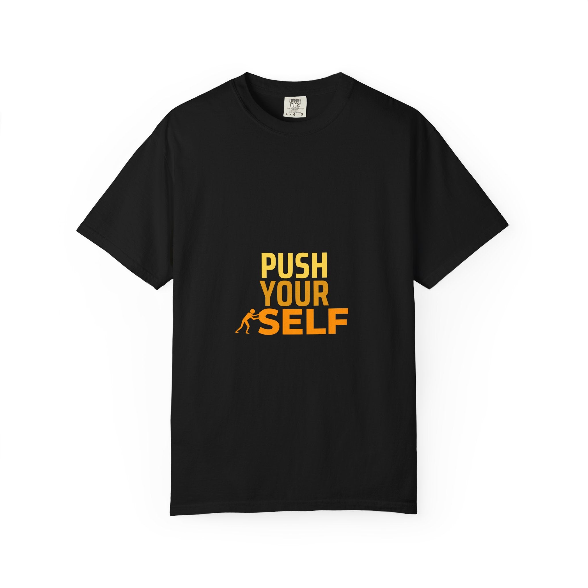 Push Yourself Motivational T-Shirt