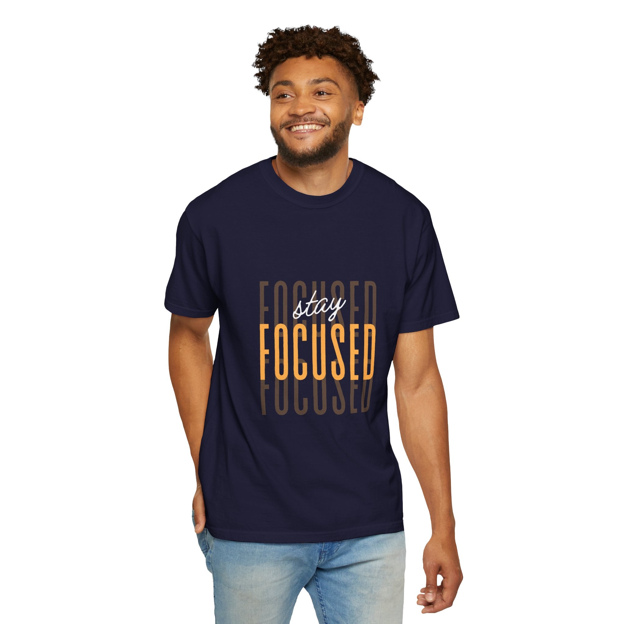 Stay Focused T-Shirt — Motivational Graphic Tee