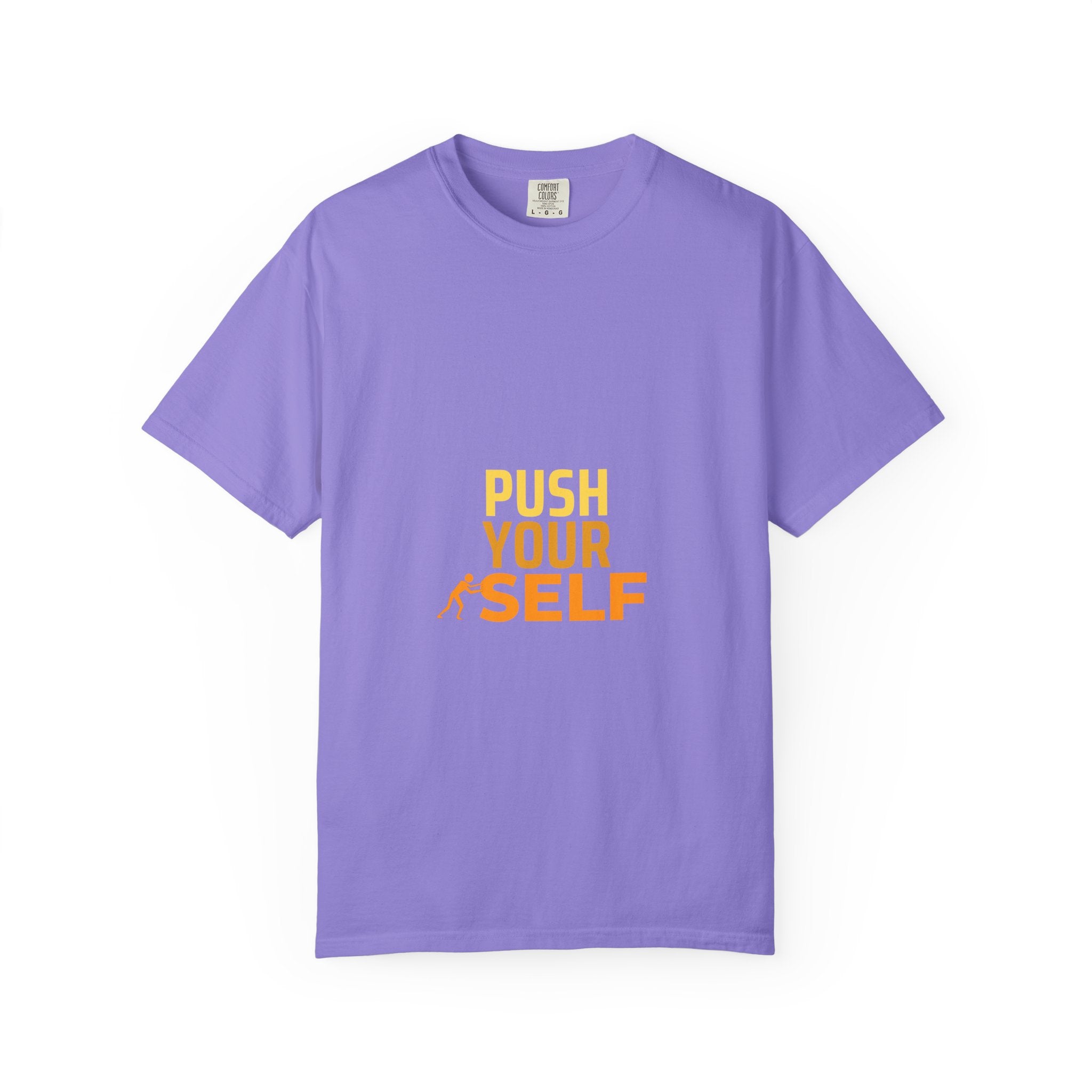 Push Yourself Motivational T-Shirt