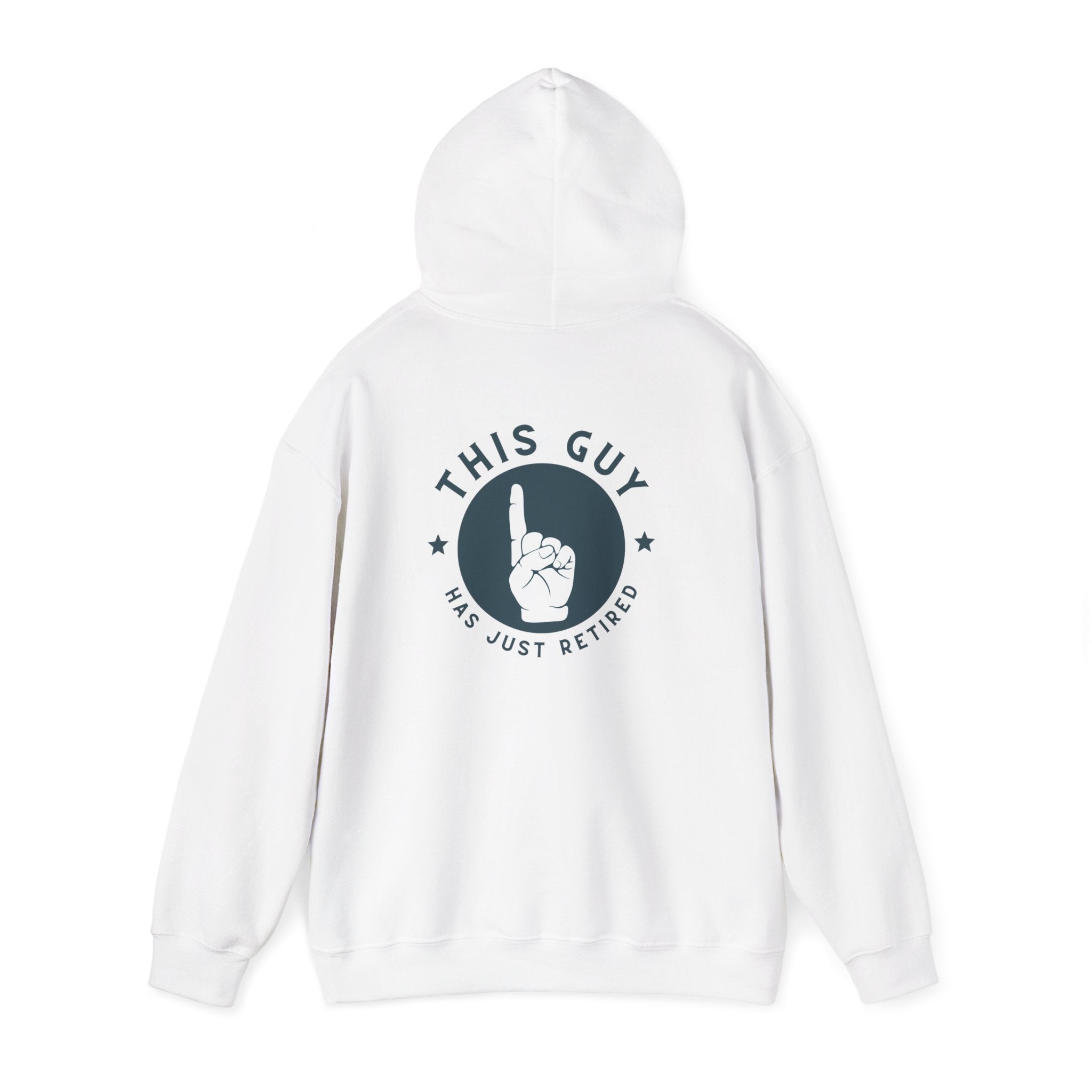 Retirement Hoodie - "This Guy Has Just Retired" Pullover