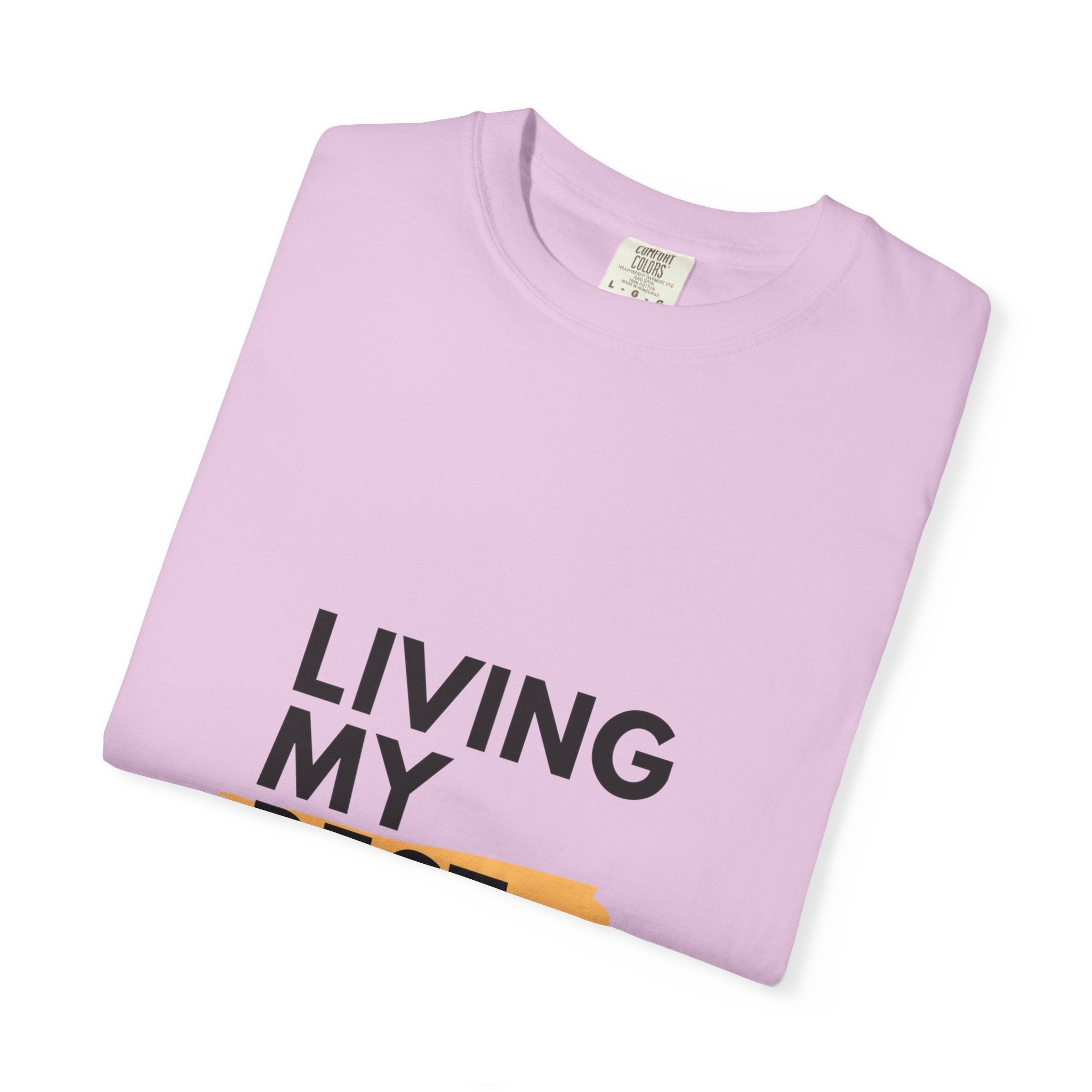 Living My Best Life T-Shirt