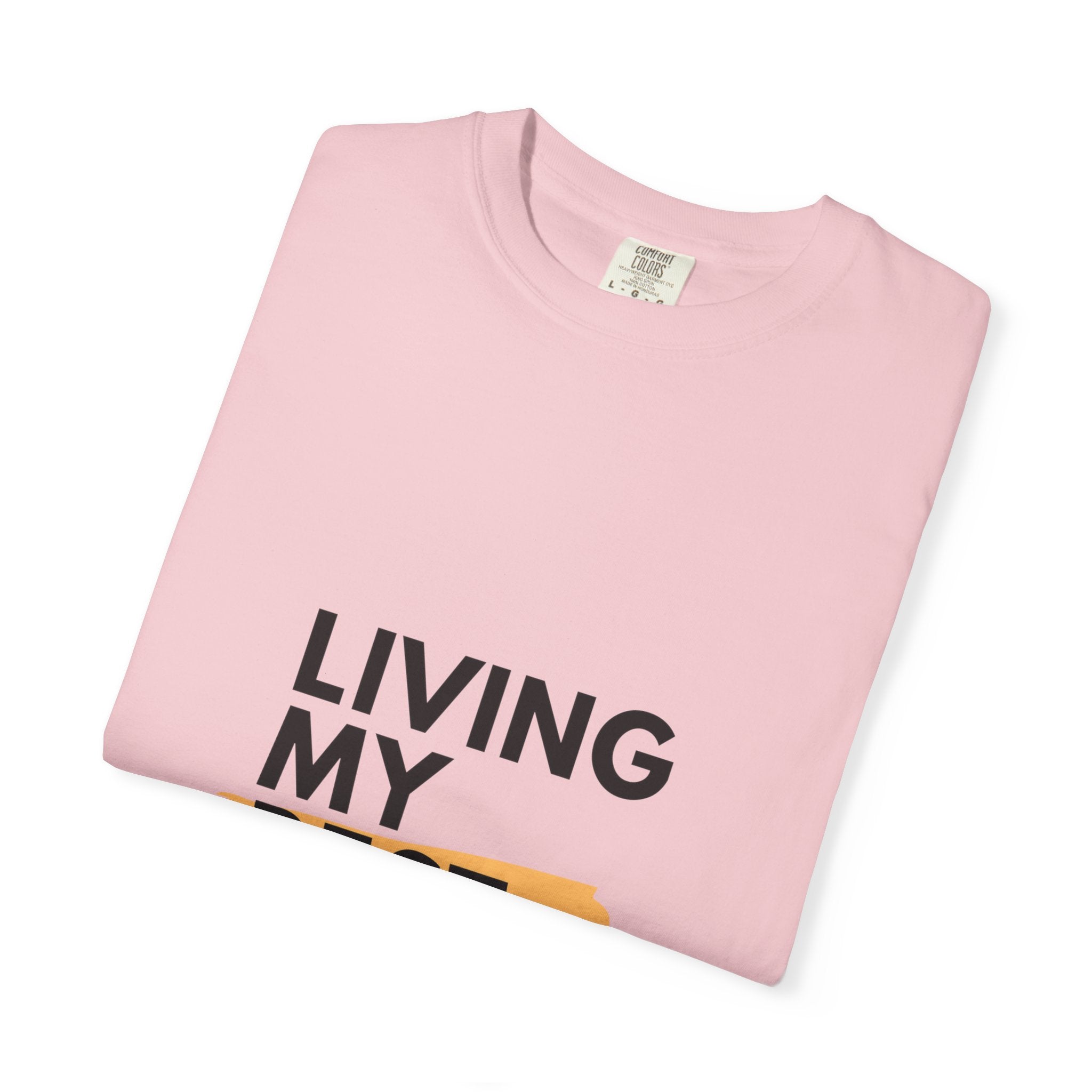 Living My Best Life T-Shirt
