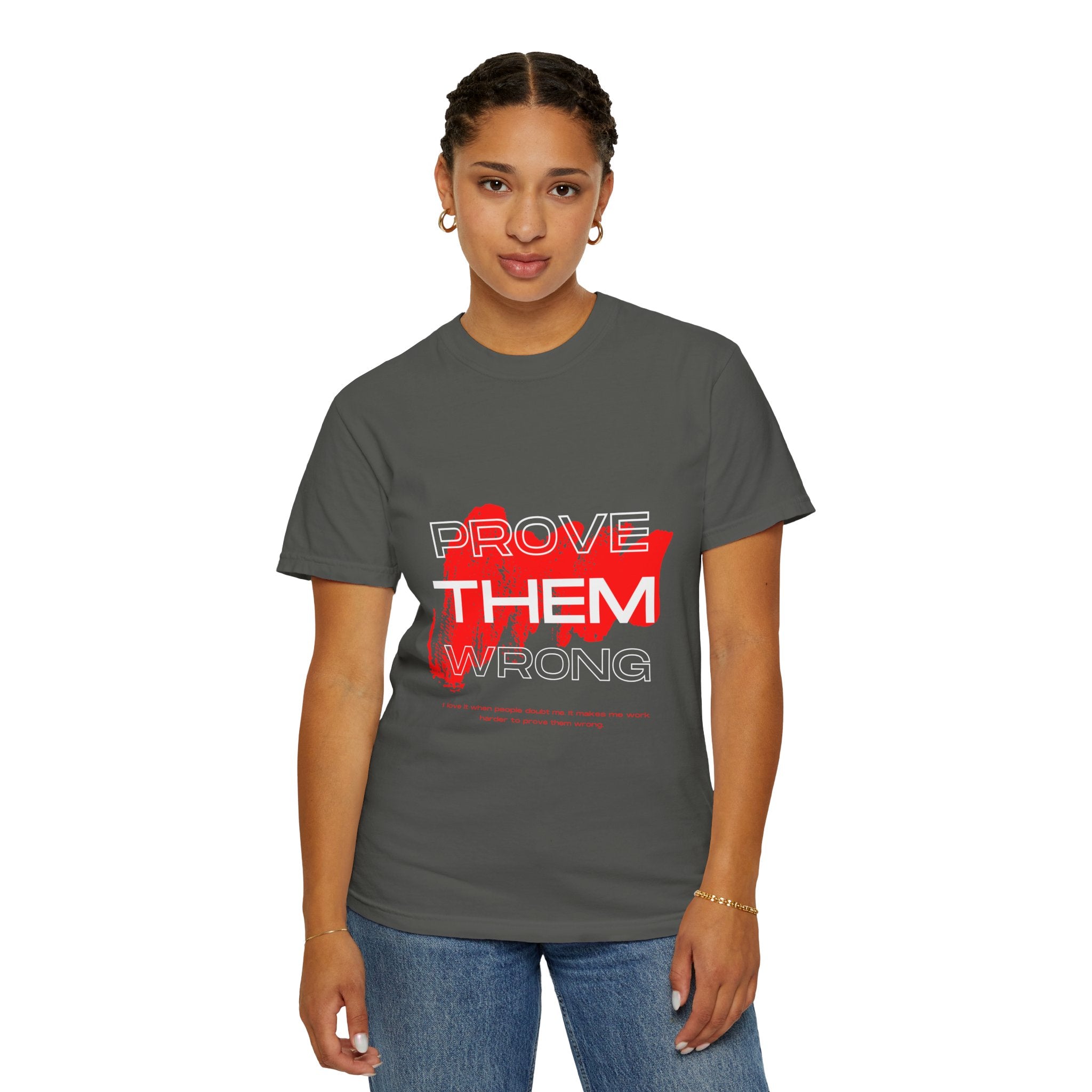 Prove Them Wrong T-Shirt