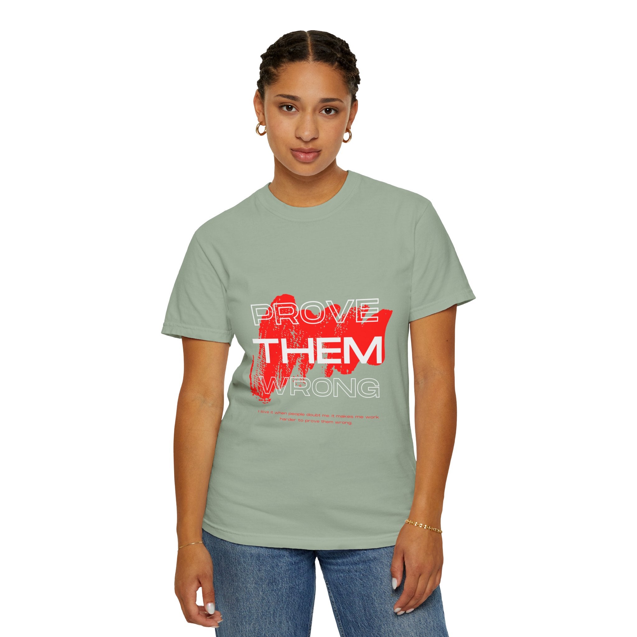 Prove Them Wrong T-Shirt