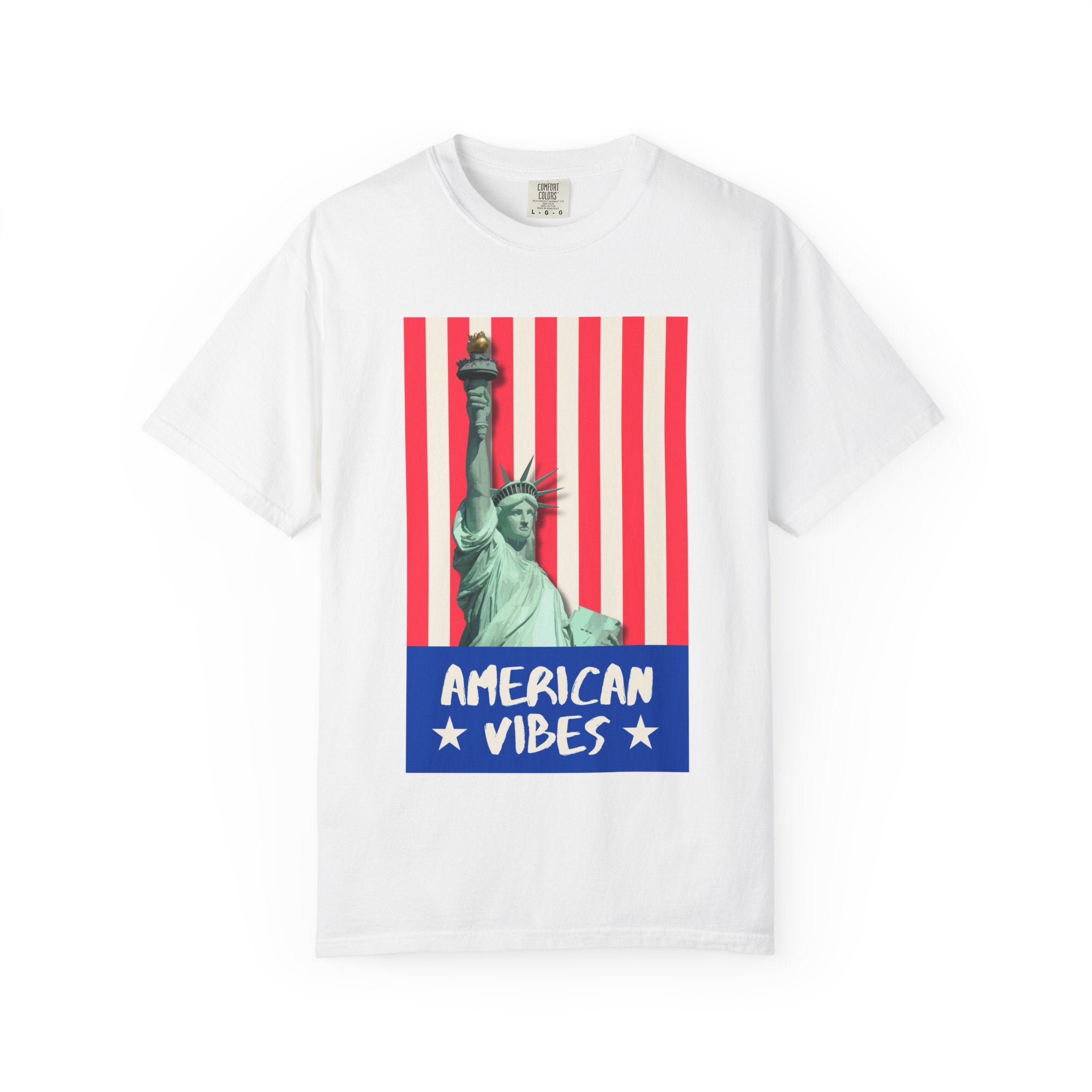 American Vibes T-Shirt — Statue of Liberty Patriotic Tee for 4th of July