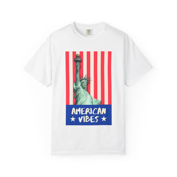 American Vibes T-Shirt — Statue of Liberty Patriotic Tee for 4th of July