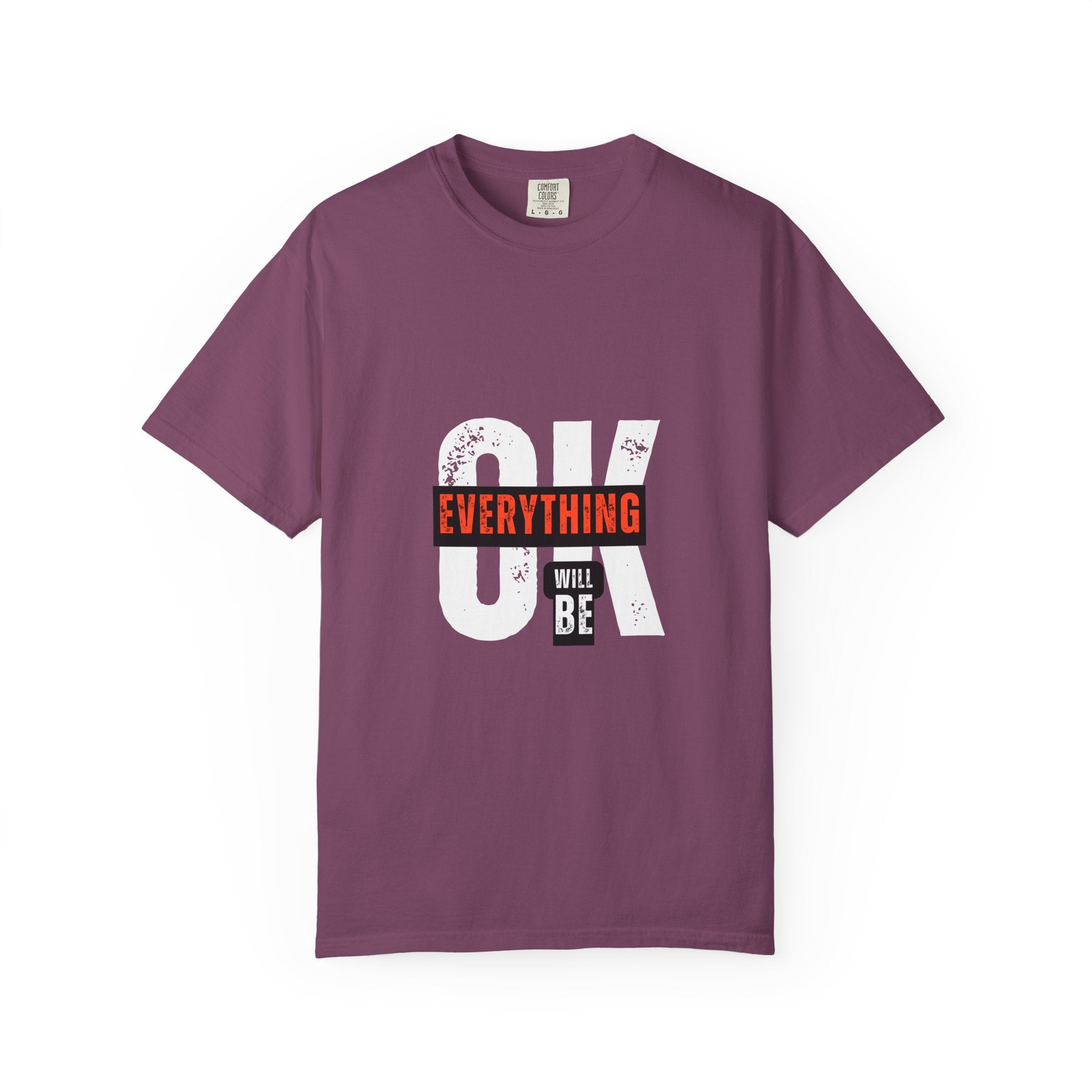 OK Everything Will Be OK T-Shirt — Reassuring Graphic Tee