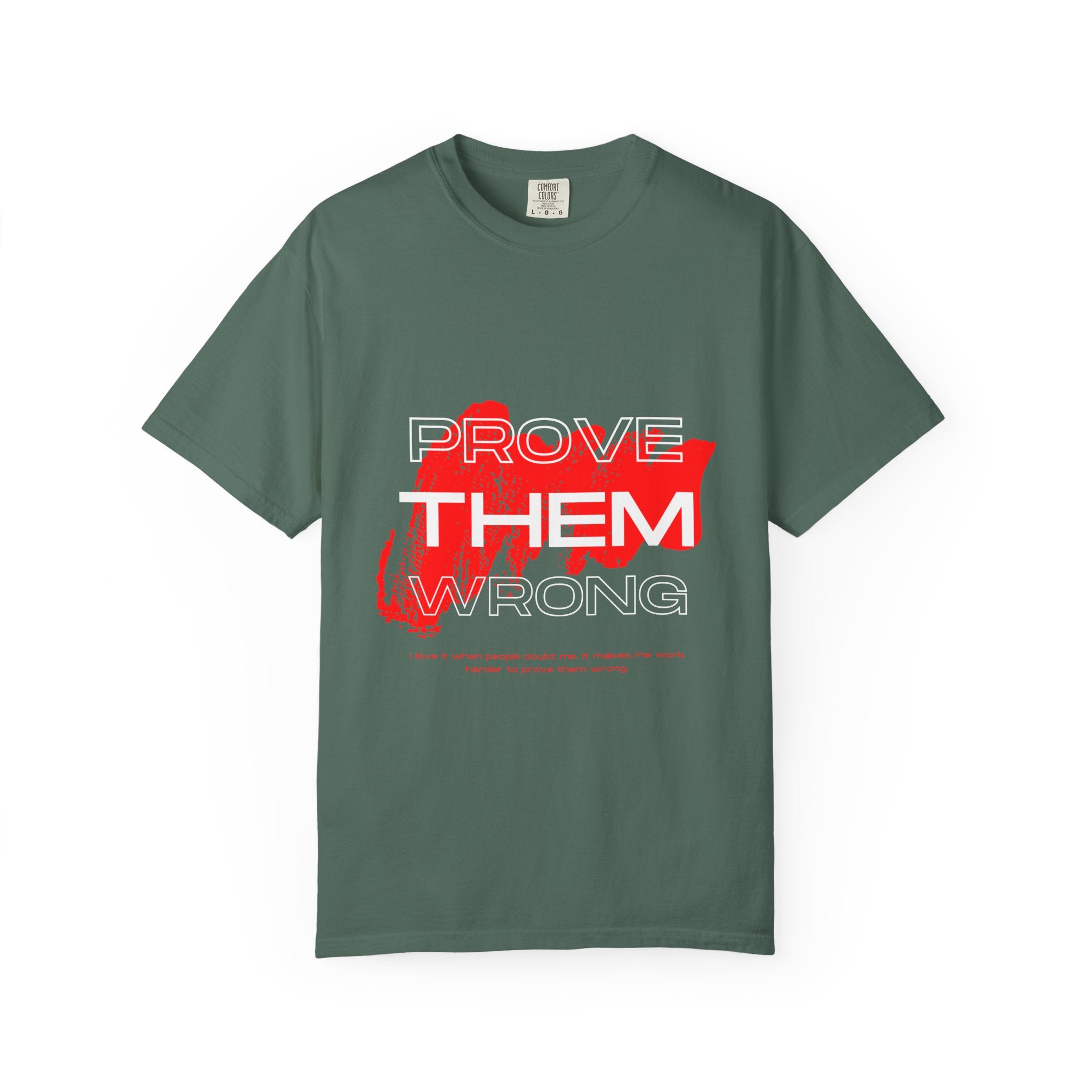 Prove Them Wrong T-Shirt