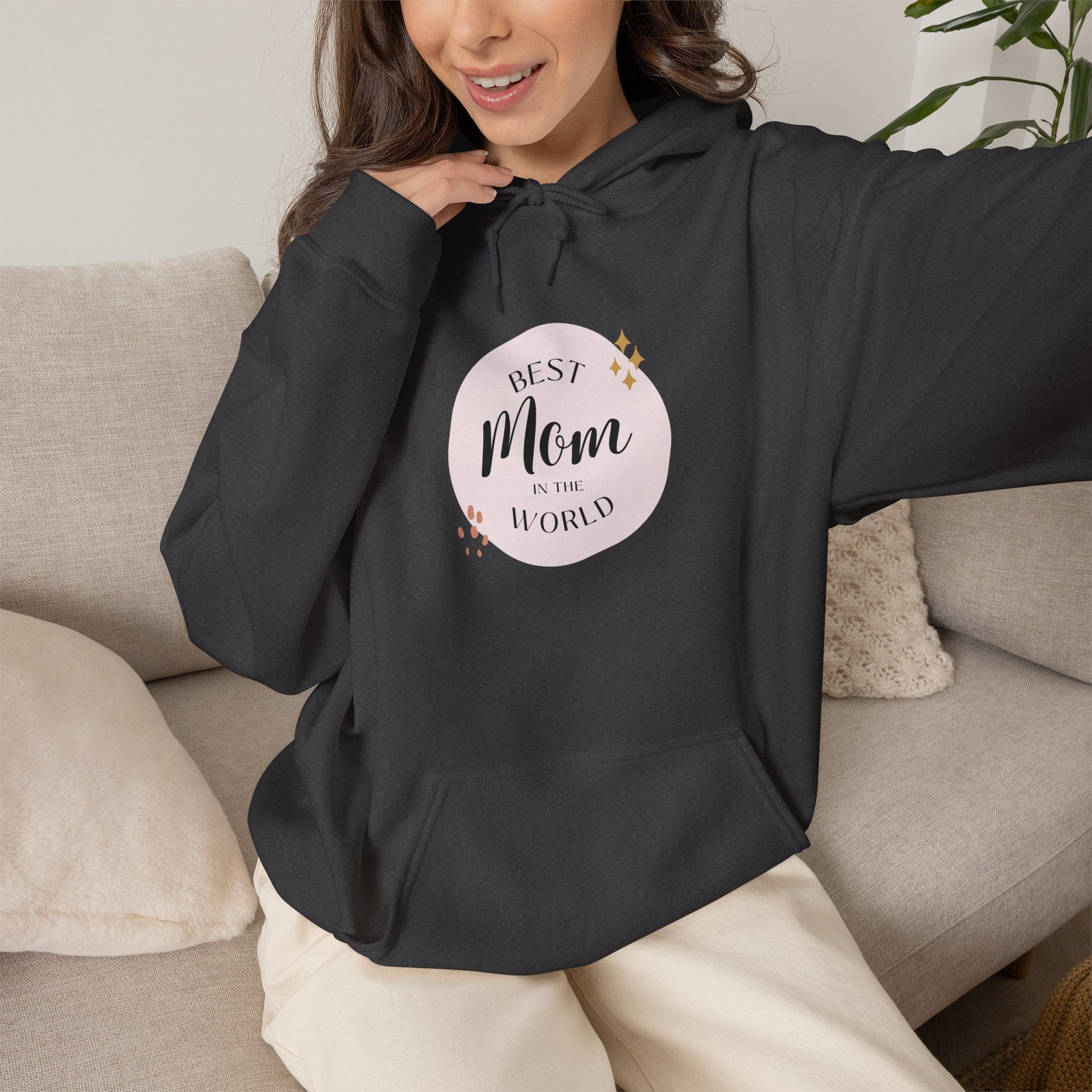 Best Mom in the World Hoodie — Mother's Day Cozy Gift
