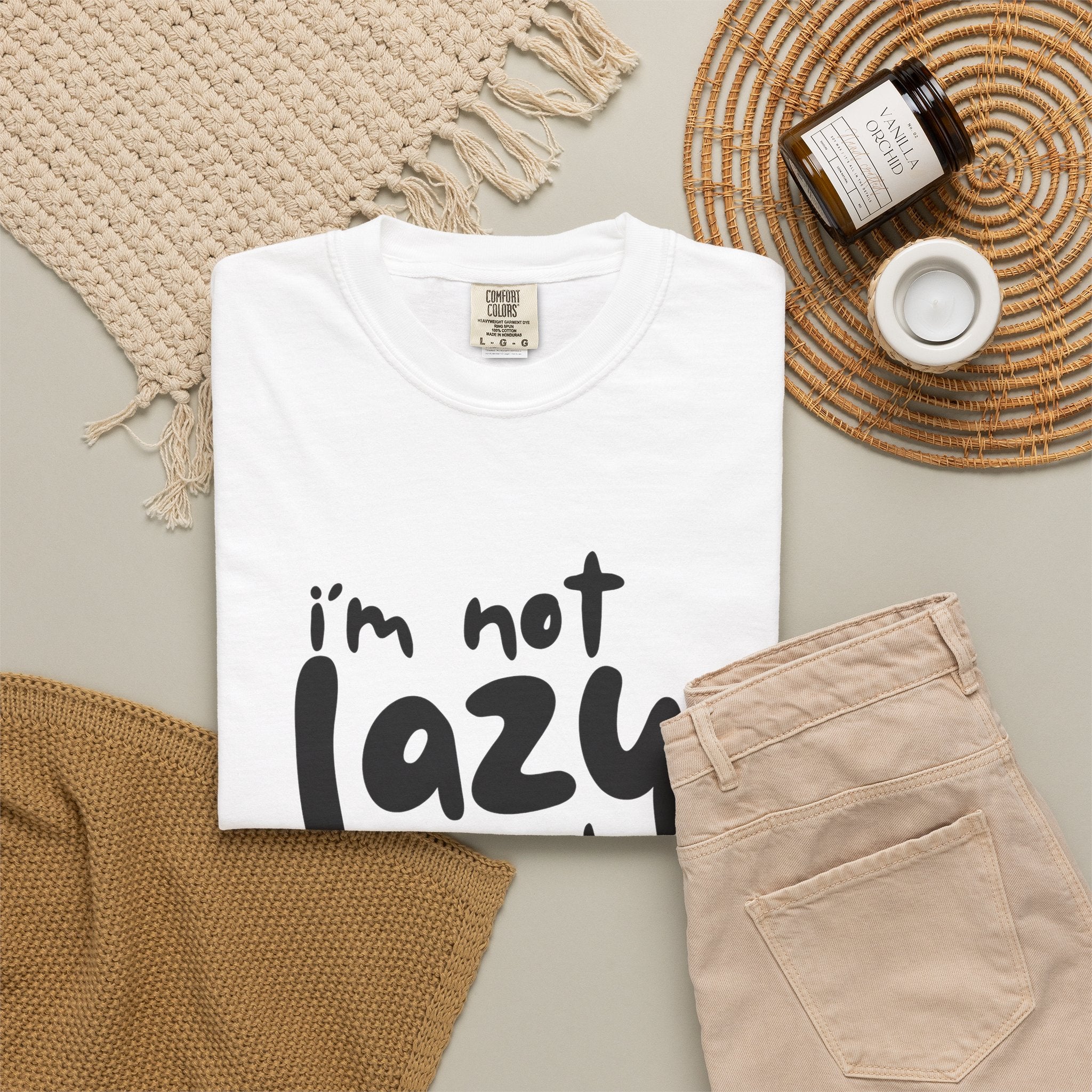 Graphic Tee — "I'm Not Lazy I Just Don't Like Work" Casual Statement T-Shirt