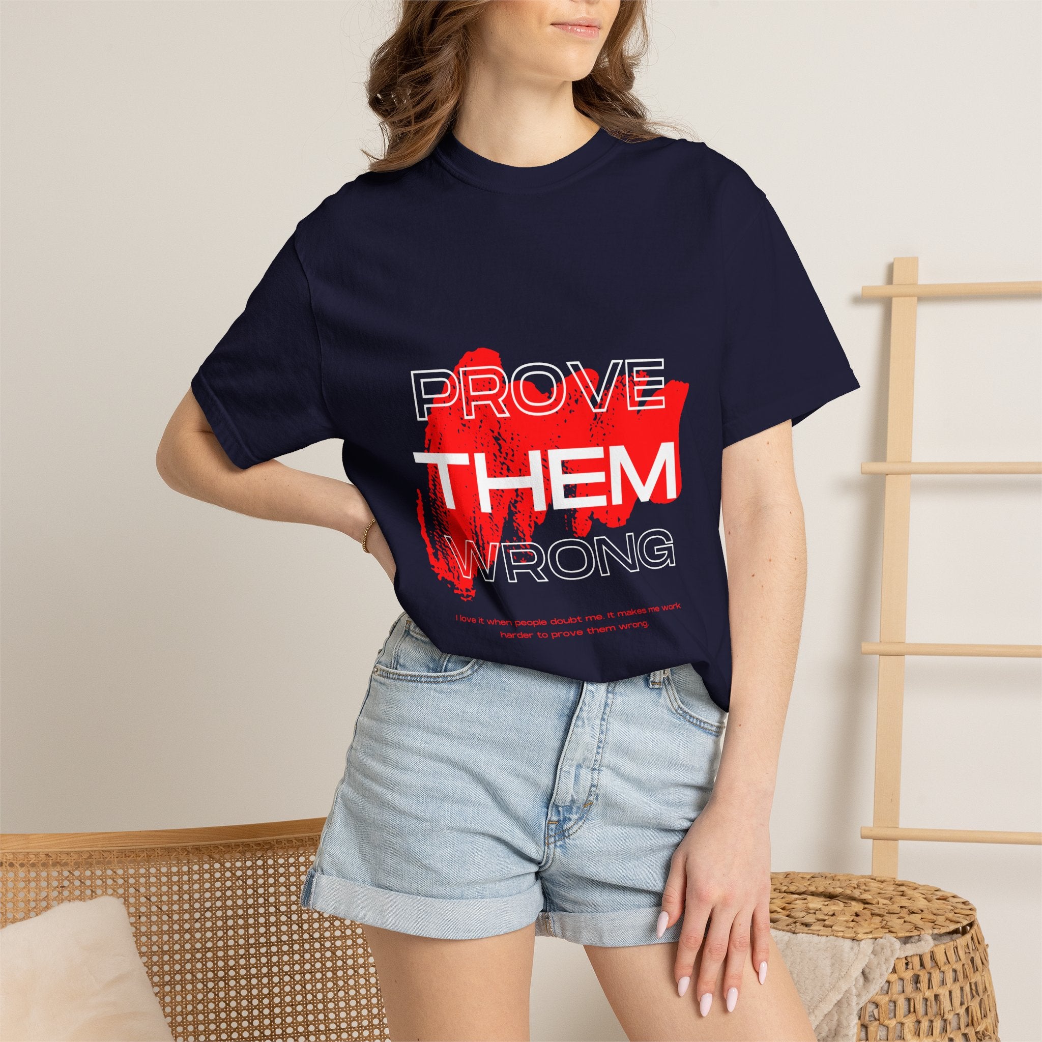 Prove Them Wrong T-Shirt