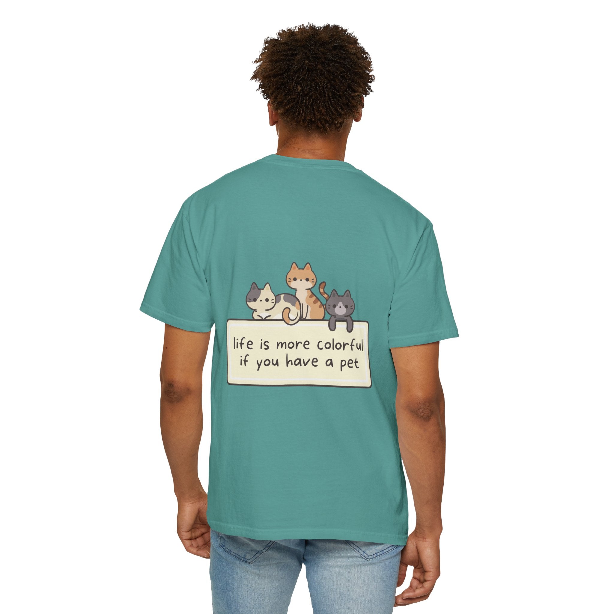 Pet Lover T-Shirt — "Life is More Colorful if You Have a Pet" Cute Cat Illustration