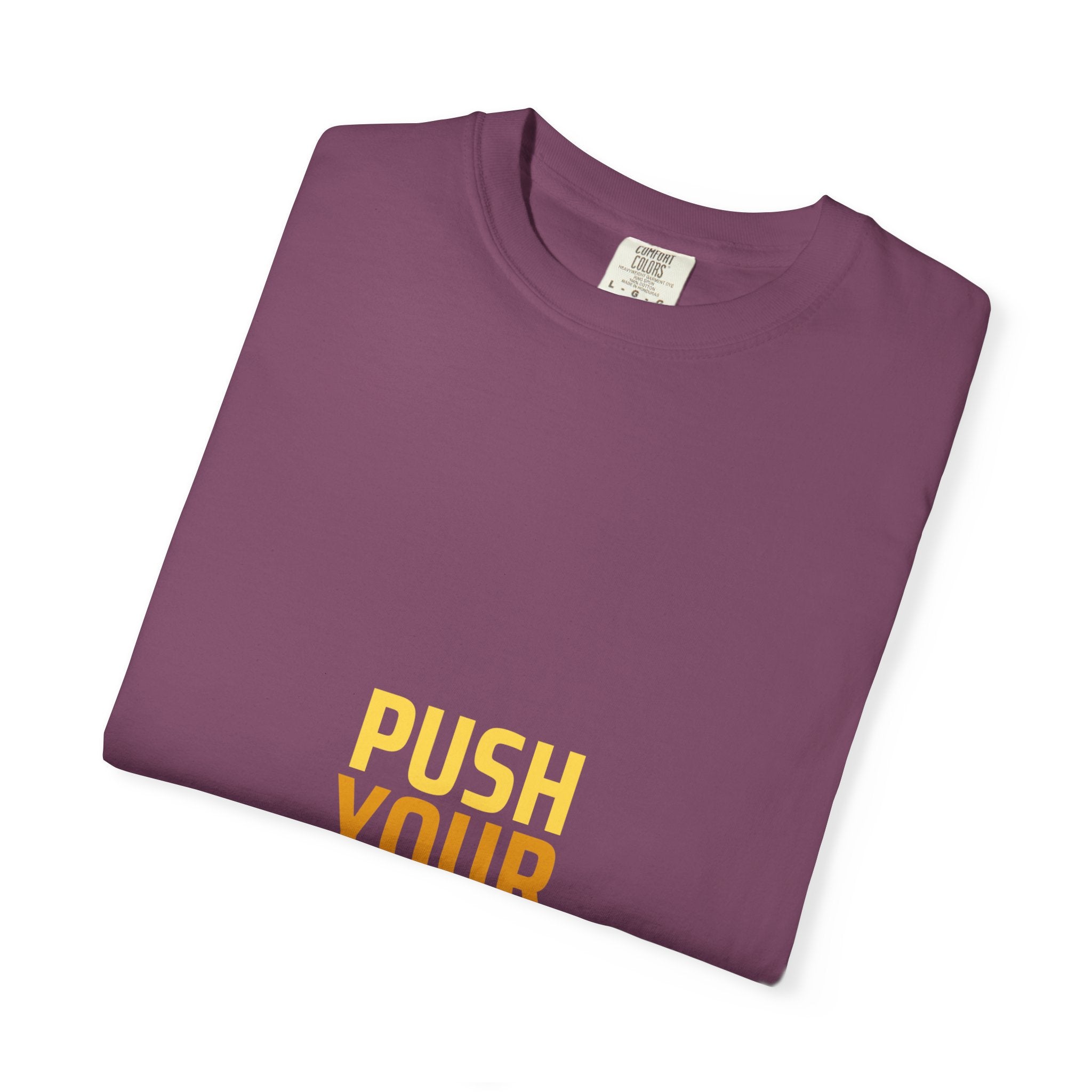 Push Yourself Motivational T-Shirt