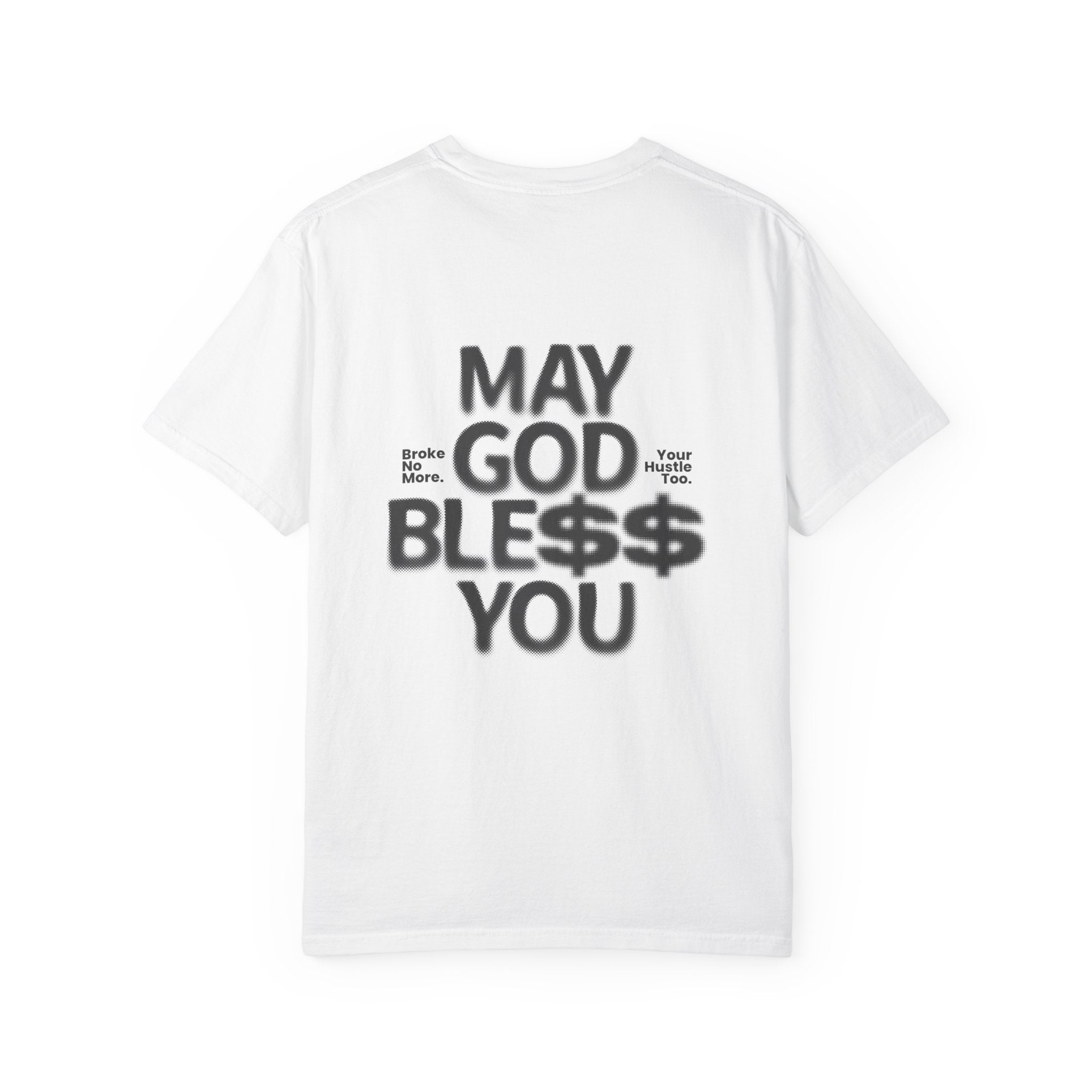 May God Bless You T-Shirt — Graphic Prayer Tee with Dollar Sign Design