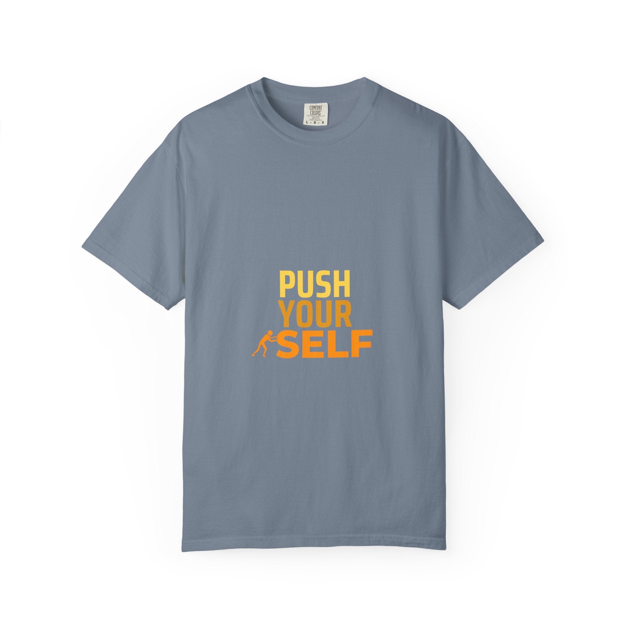 Push Yourself Motivational T-Shirt