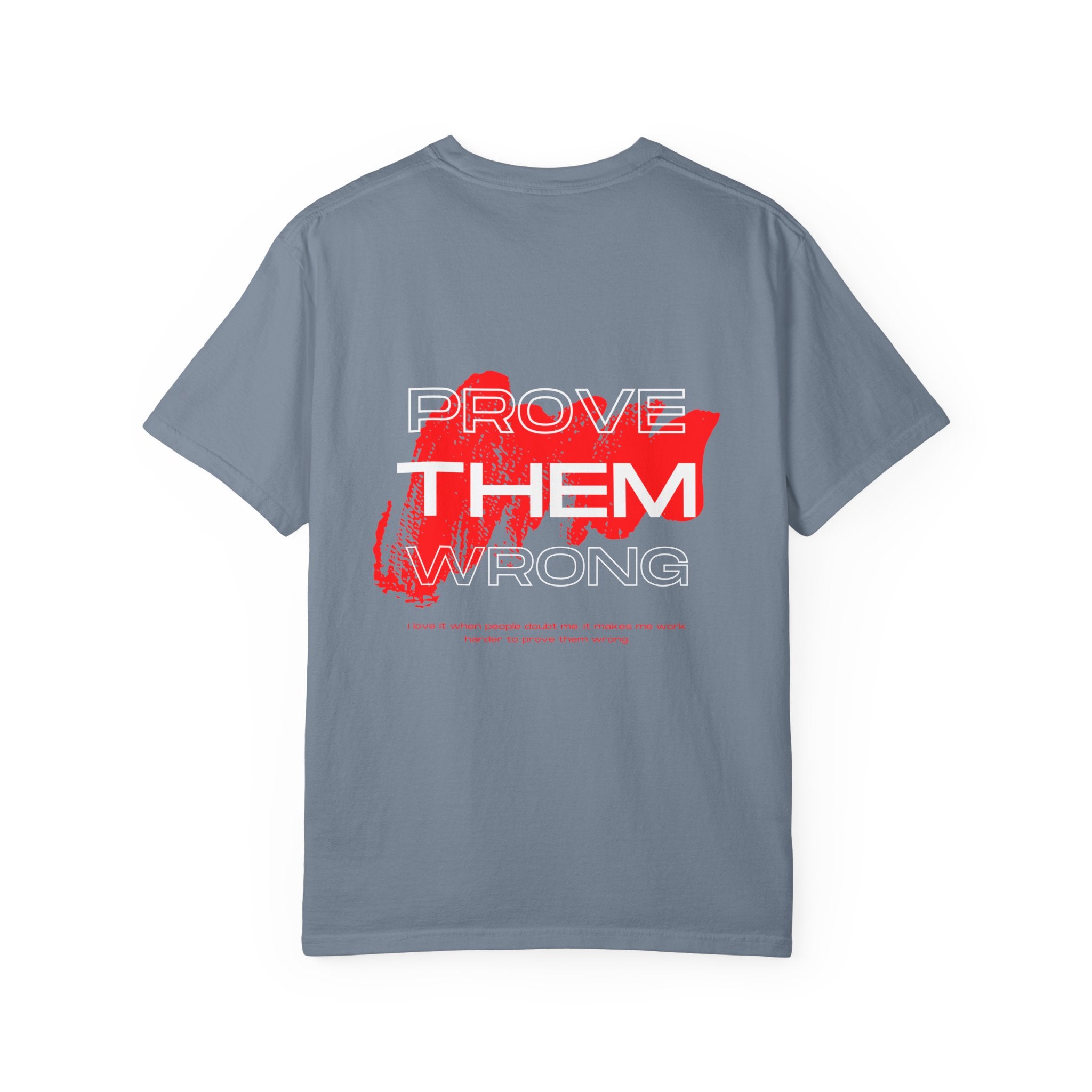 Prove Them Wrong T-Shirt
