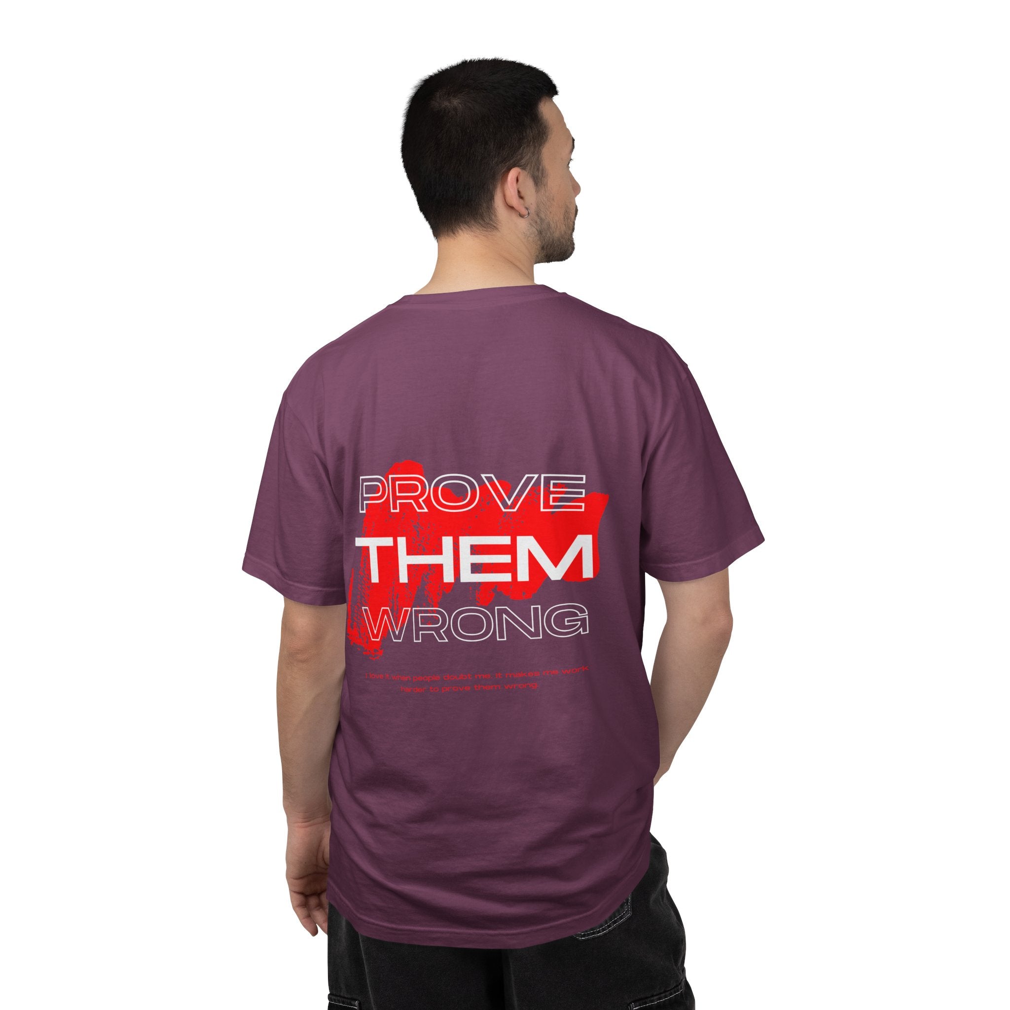 Prove Them Wrong T-Shirt