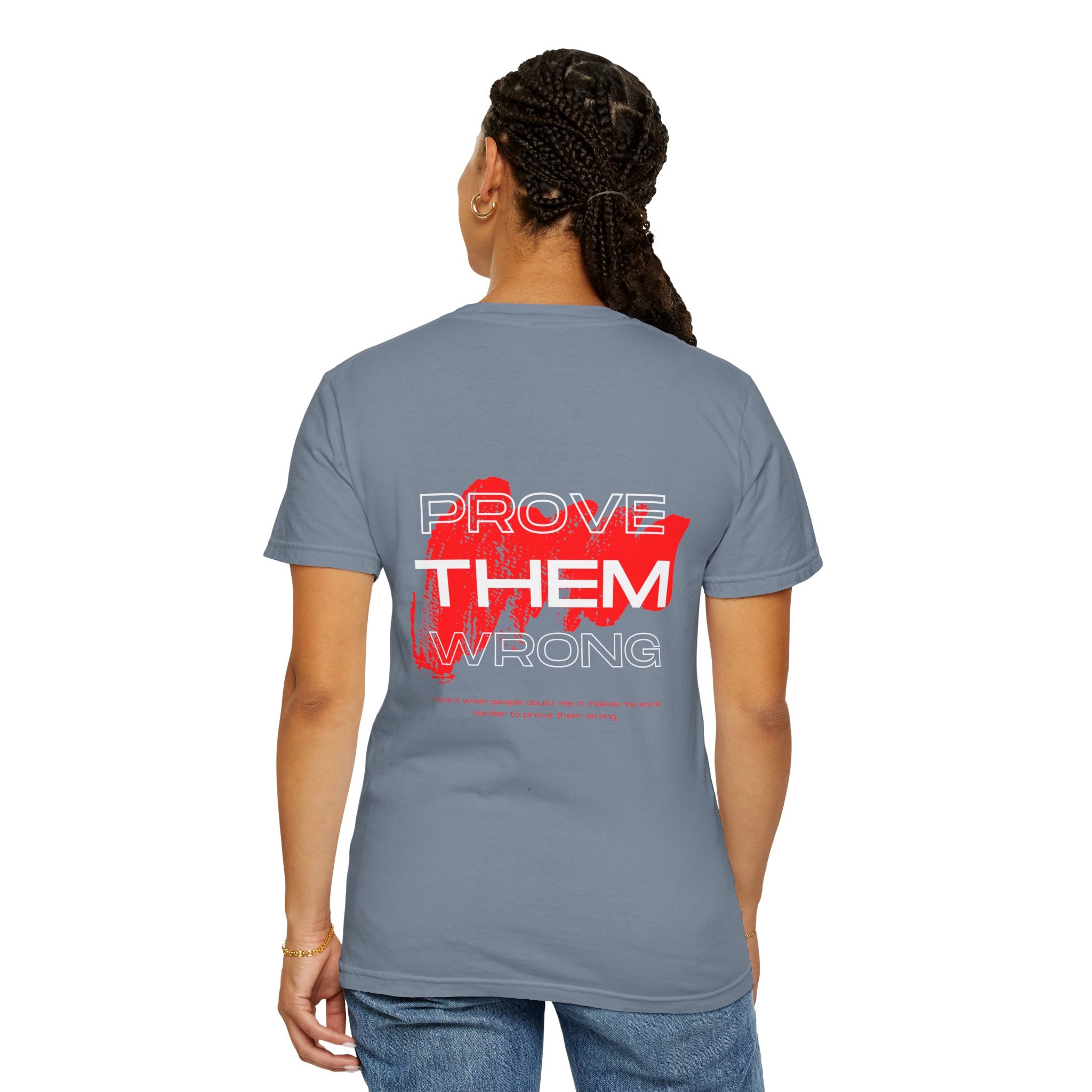 Prove Them Wrong T-Shirt