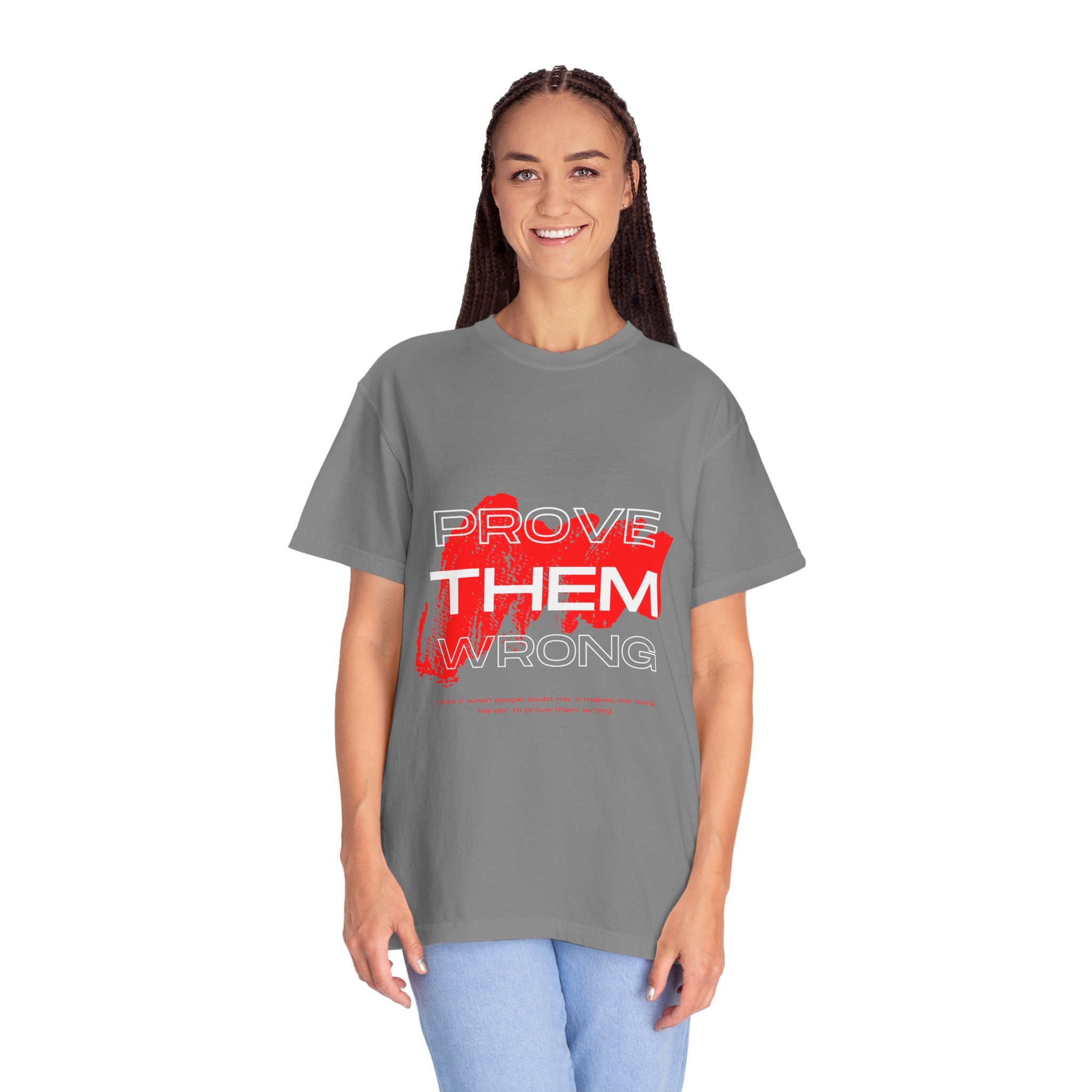 Prove Them Wrong T-Shirt