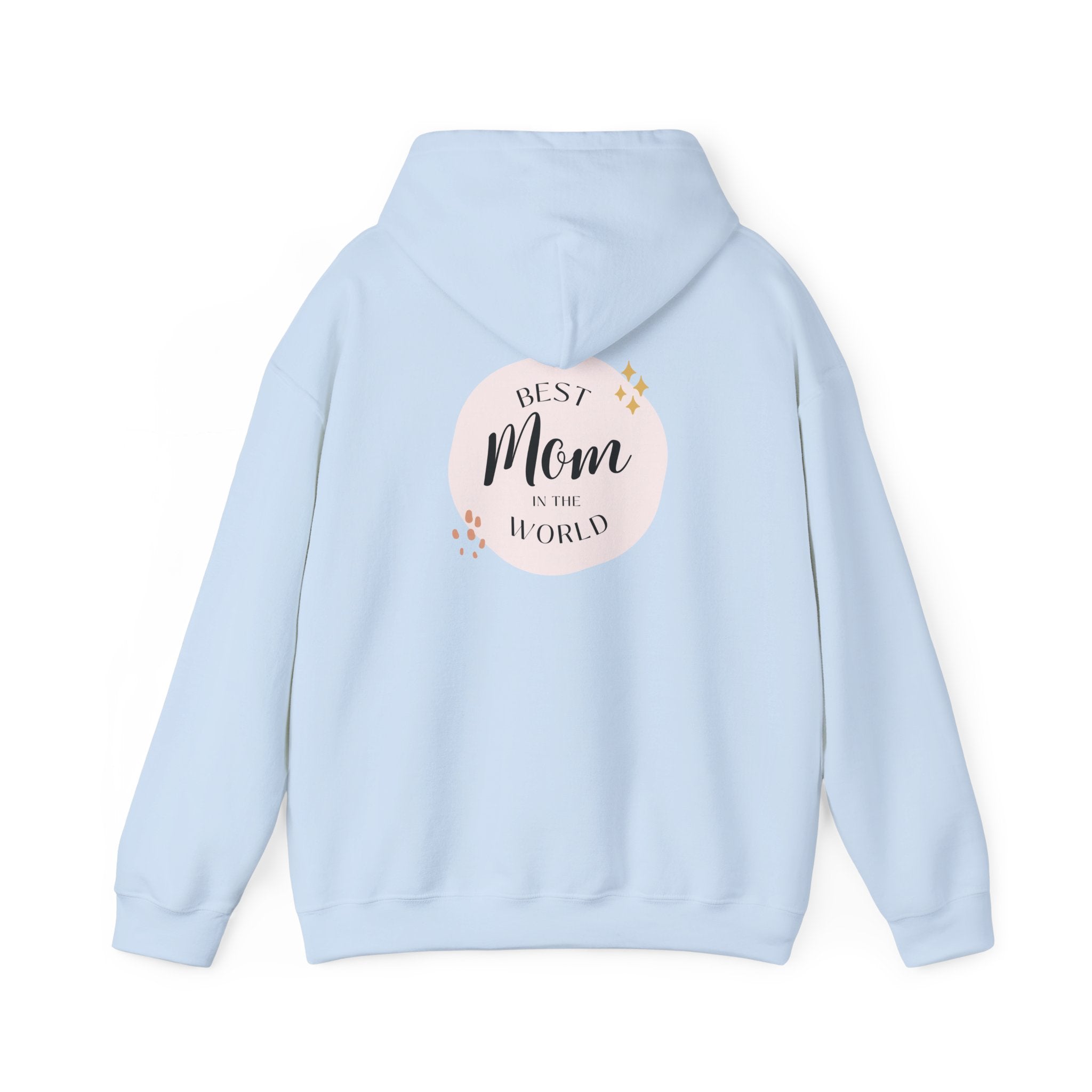 Best Mom in the World Hoodie — Mother's Day Cozy Gift