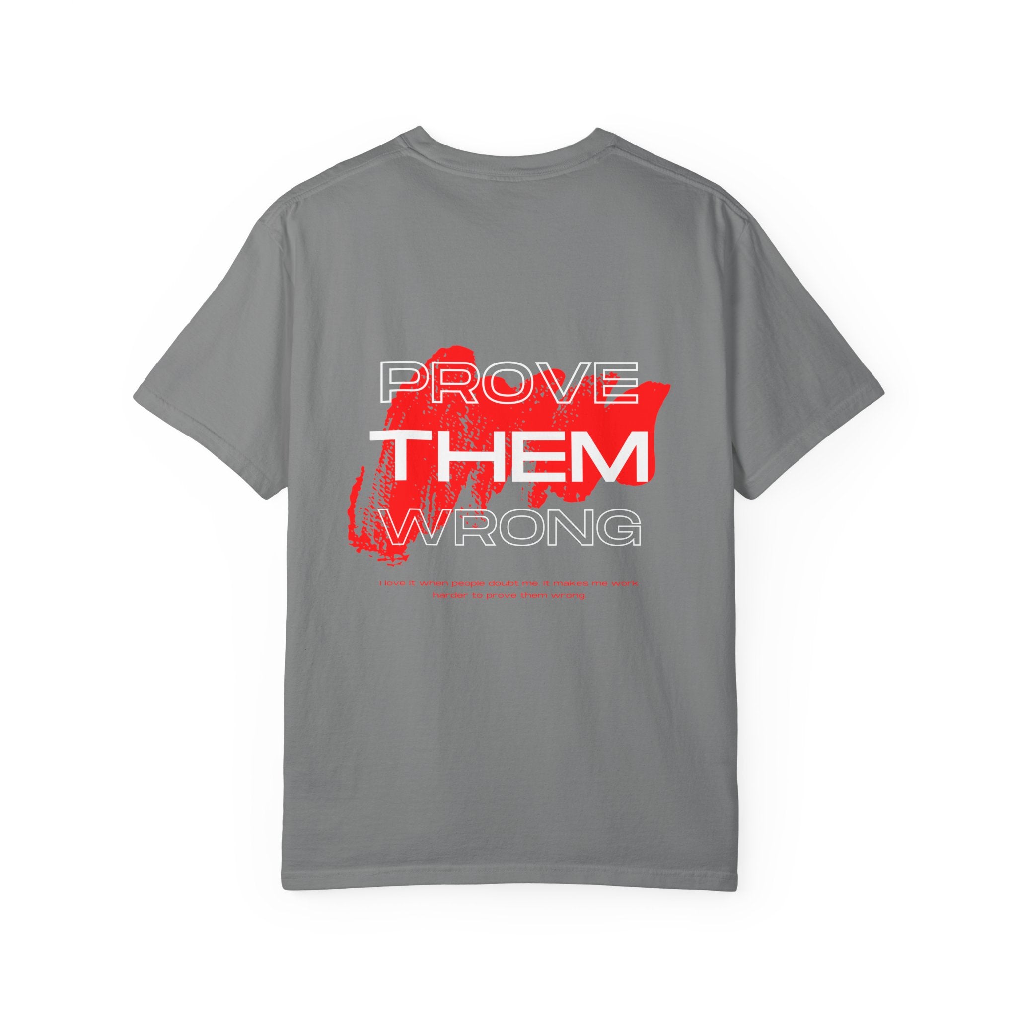 Prove Them Wrong T-Shirt