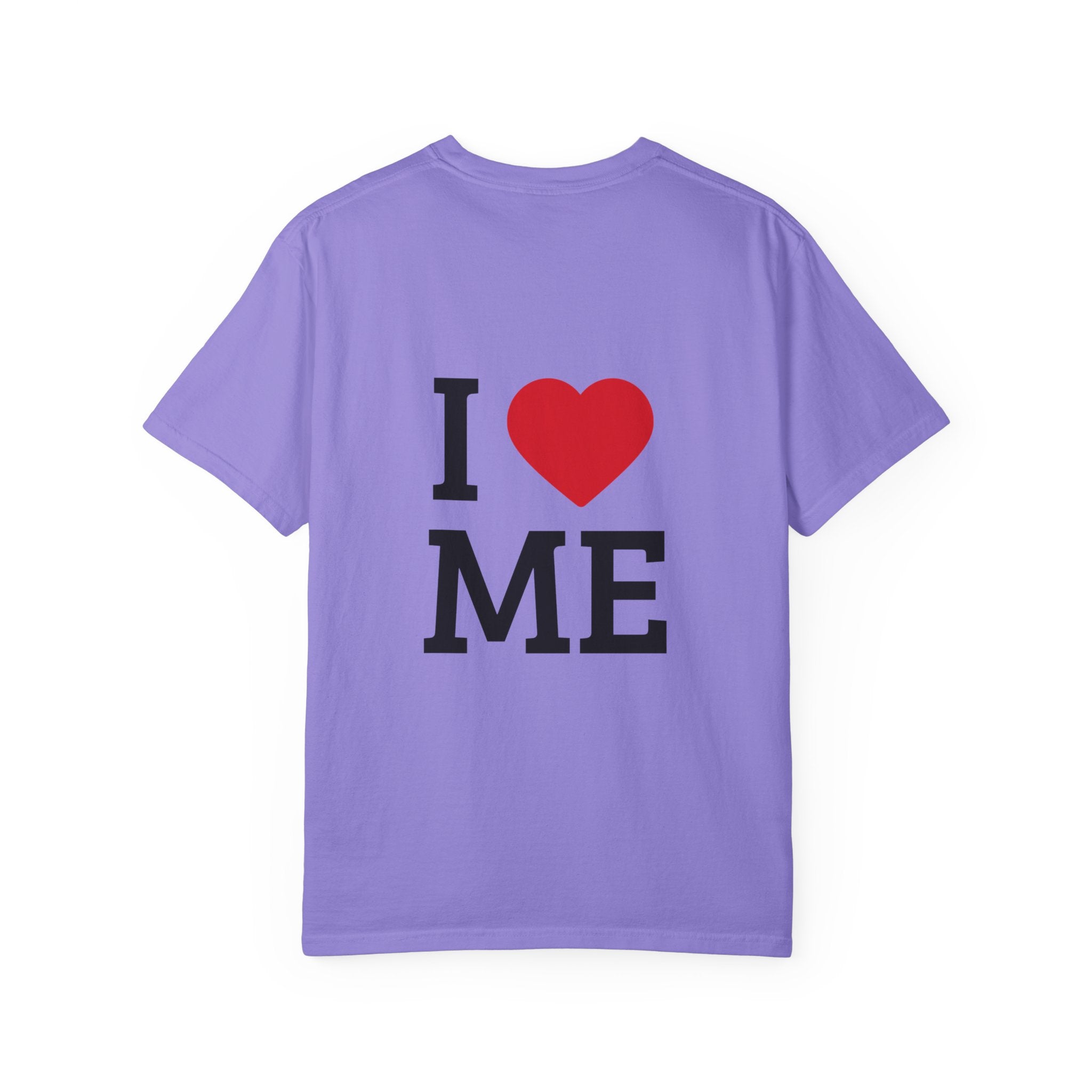 I  ME T-Shirt — Self-Love Graphic Tee