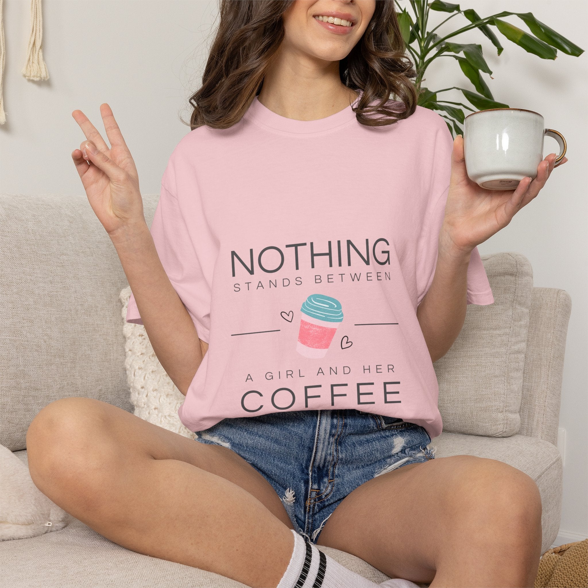 Nothing Stands Between A Girl And Her Coffee T-Shirt — Cute Coffee Lover Tee