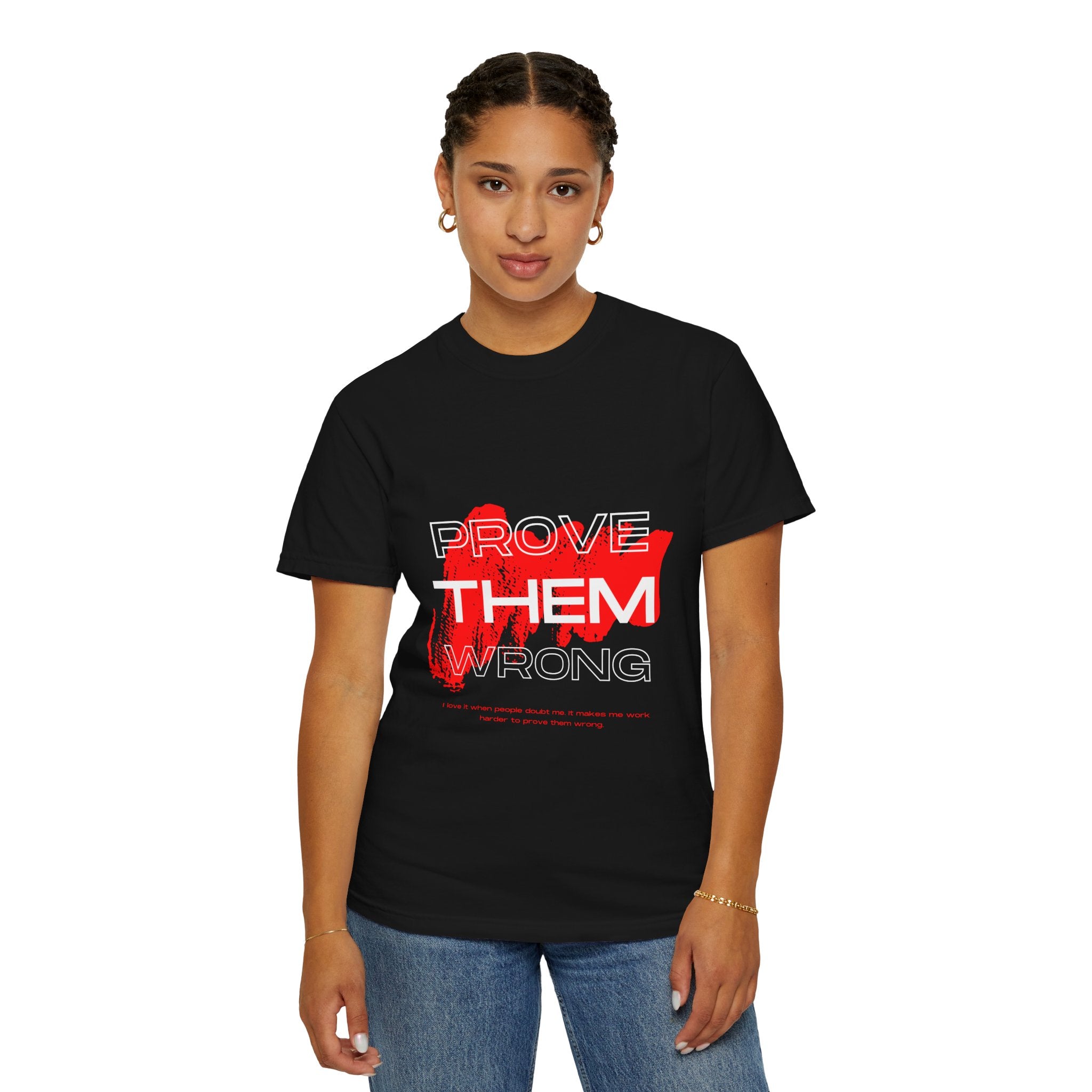 Prove Them Wrong T-Shirt