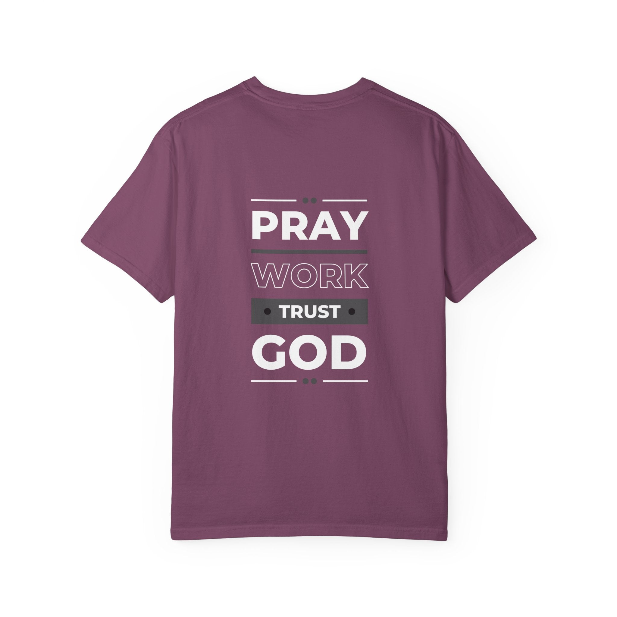 Pray Work Trust God T-Shirt