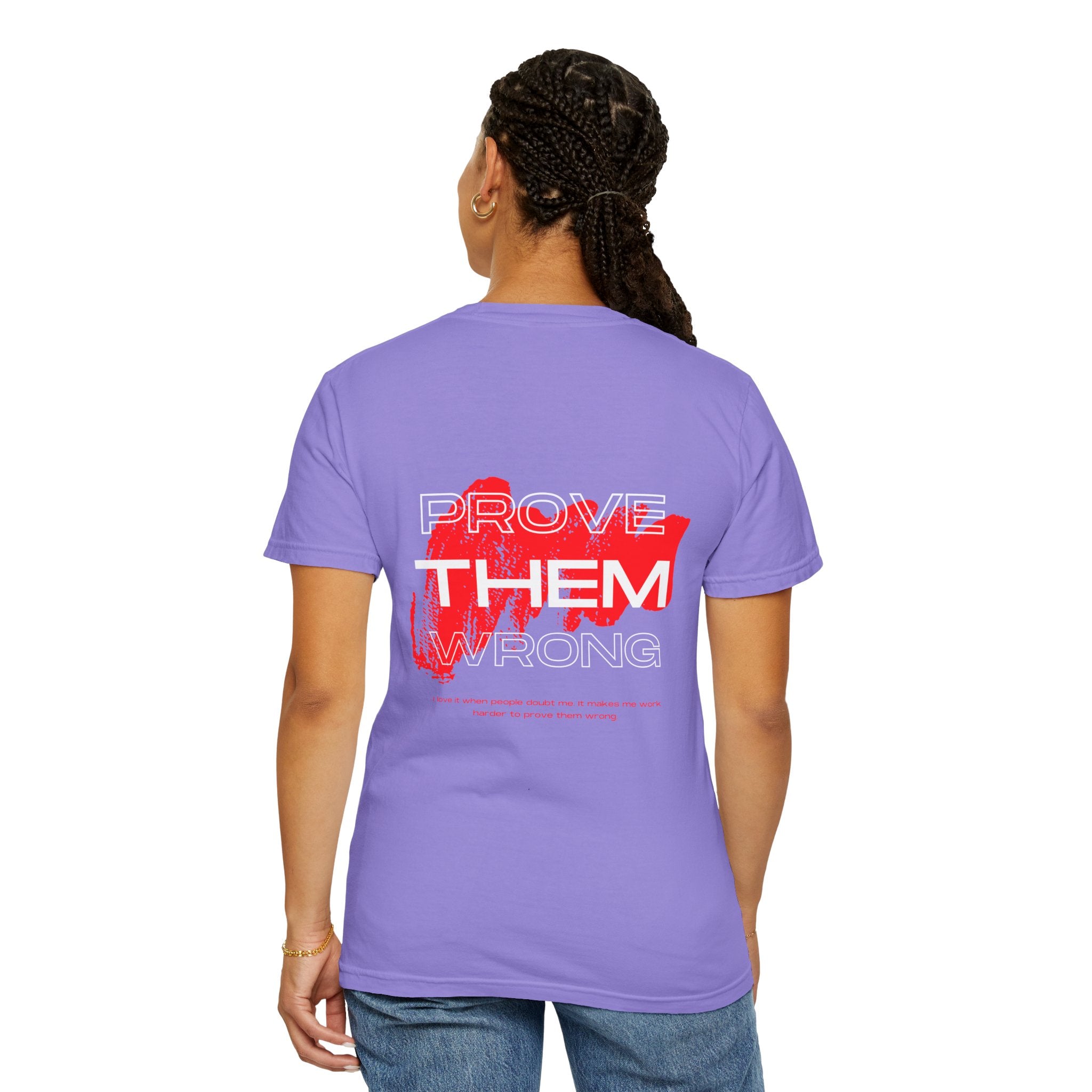 Prove Them Wrong T-Shirt
