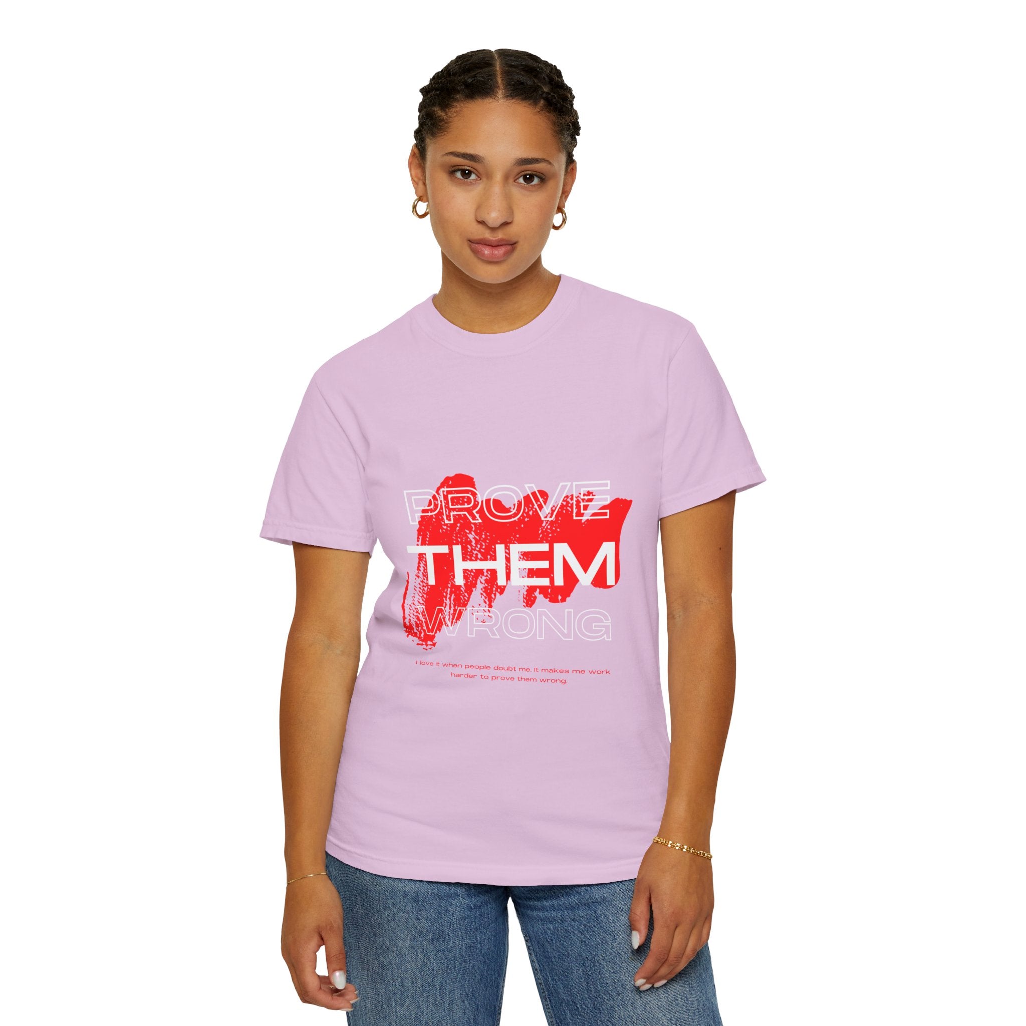 Prove Them Wrong T-Shirt