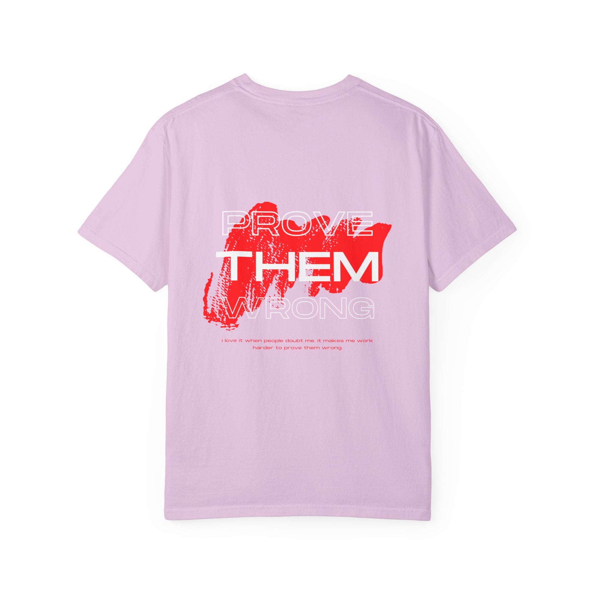 Prove Them Wrong T-Shirt