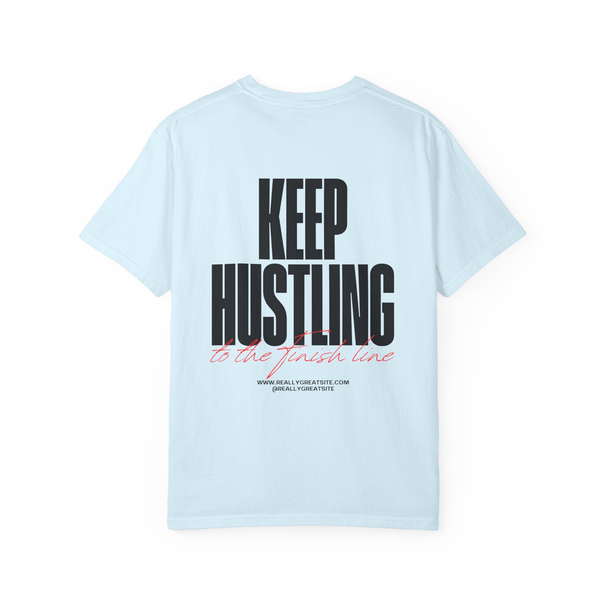Keep Hustling T-Shirt — Motivational Graphic Tee