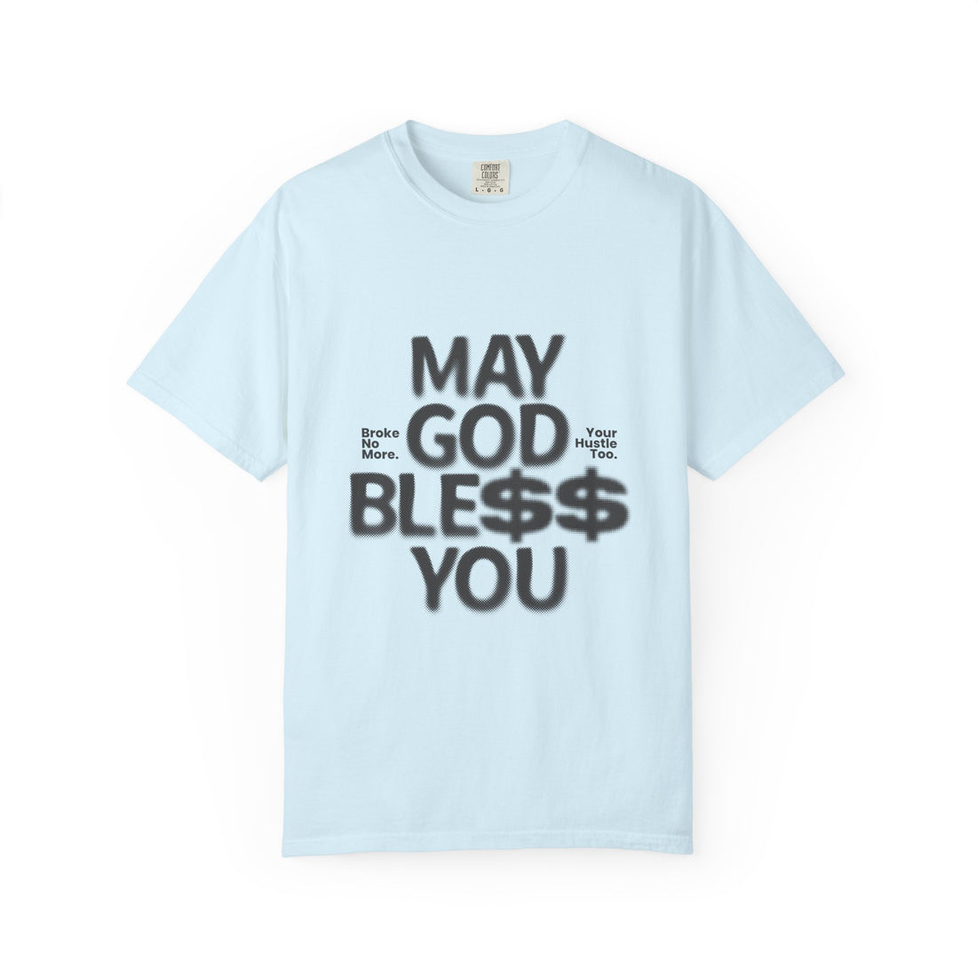 May God Bless You T-Shirt — Graphic Prayer Tee with Dollar Sign Design