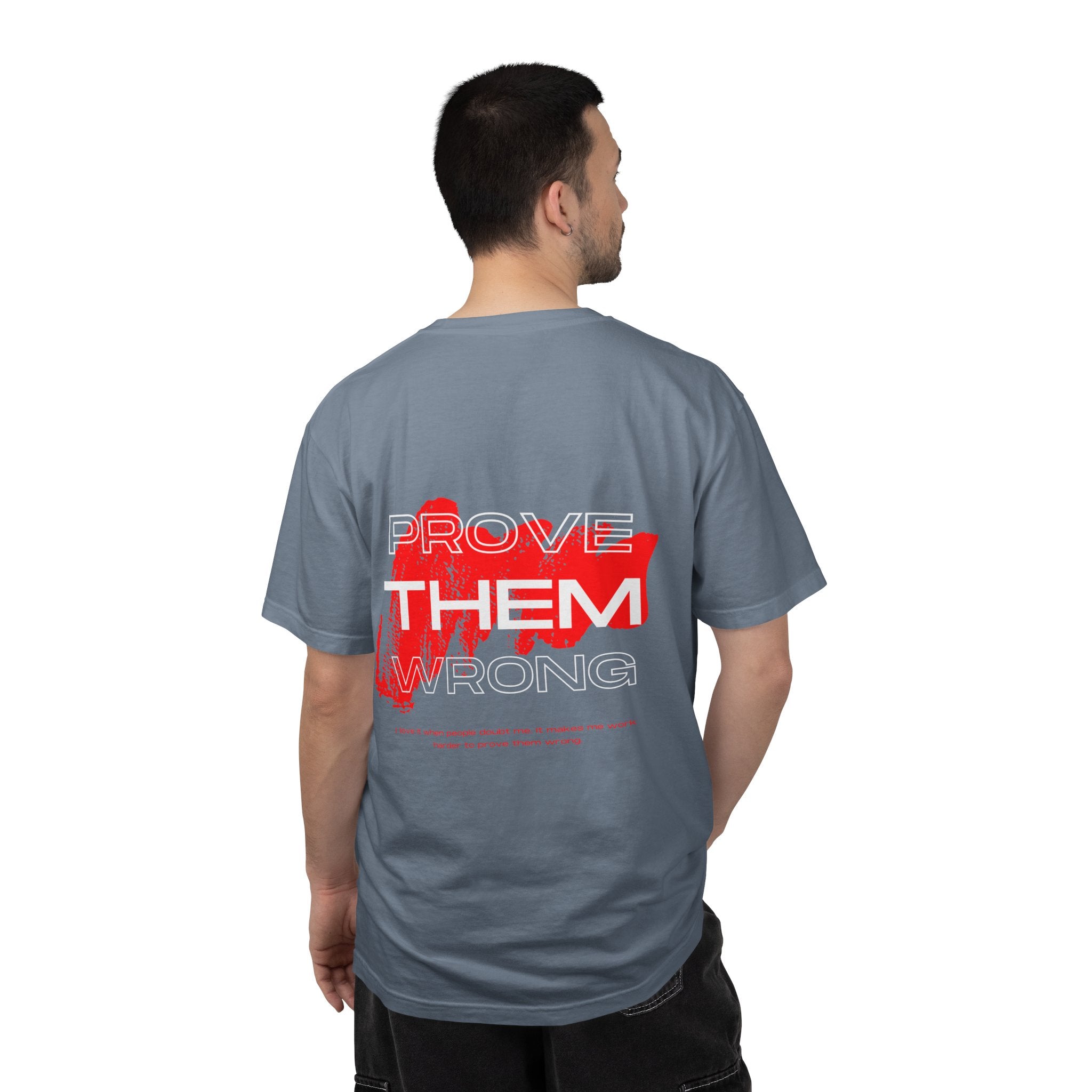 Prove Them Wrong T-Shirt