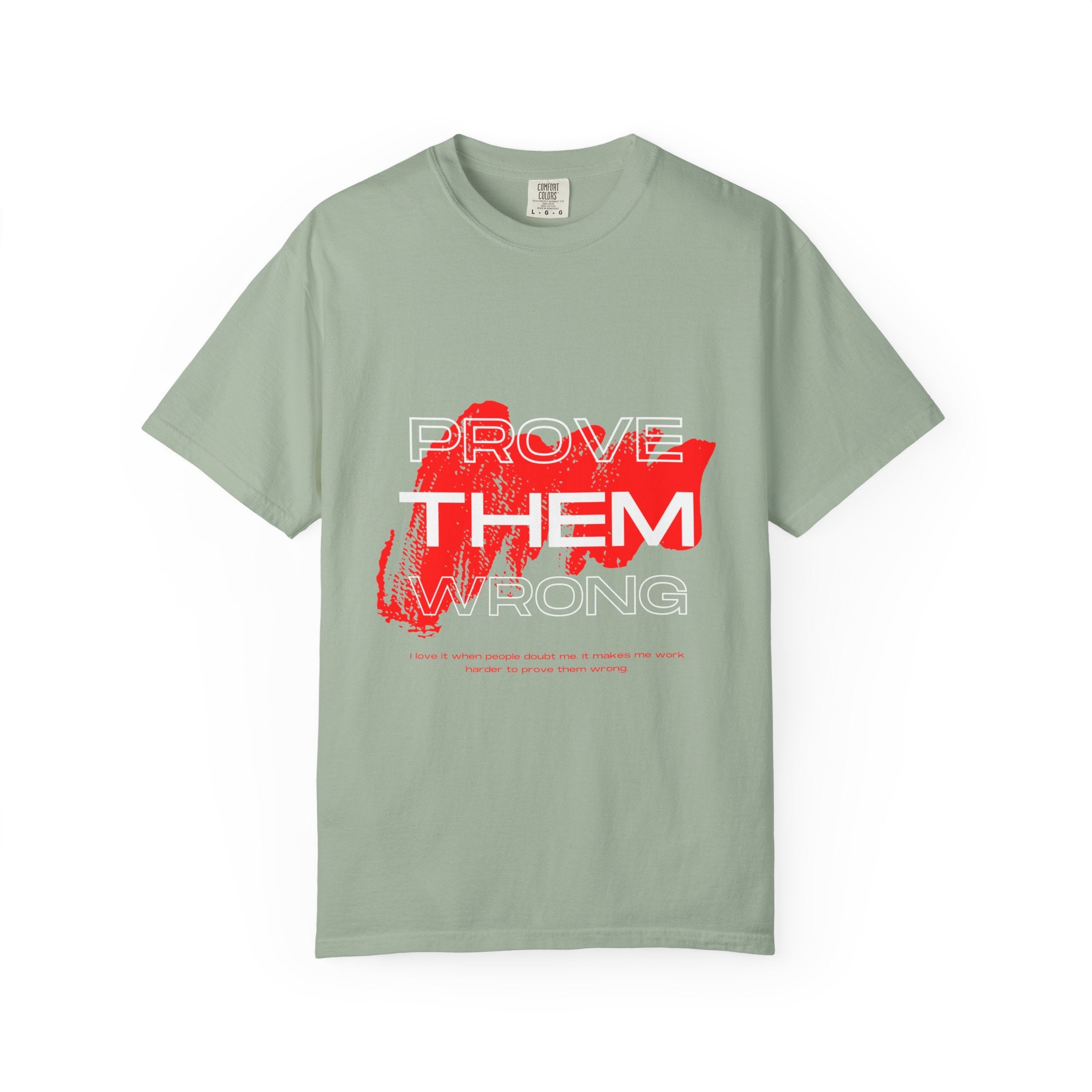 Prove Them Wrong T-Shirt