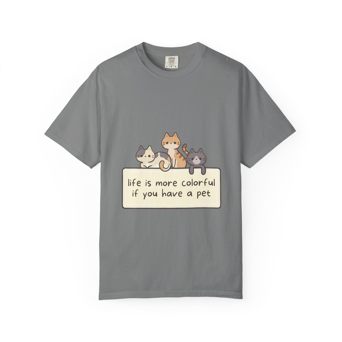 Pet Lover T-Shirt — "Life is More Colorful if You Have a Pet" Cute Cat Illustration