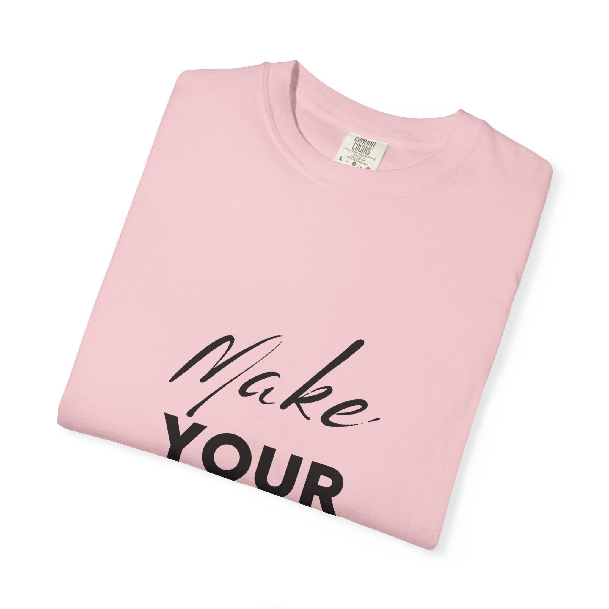 Make Your Dreams Happen T-Shirt — Inspirational Motivational Tee