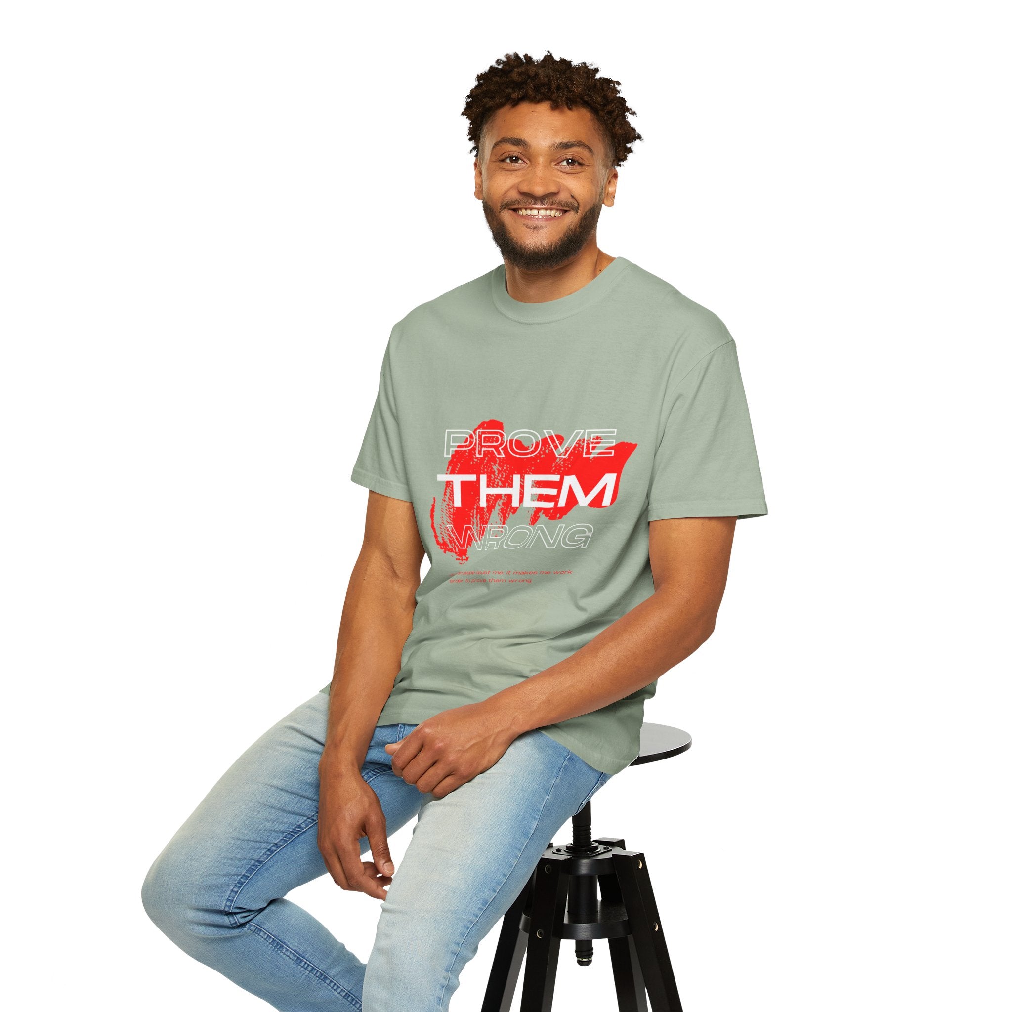 Prove Them Wrong T-Shirt