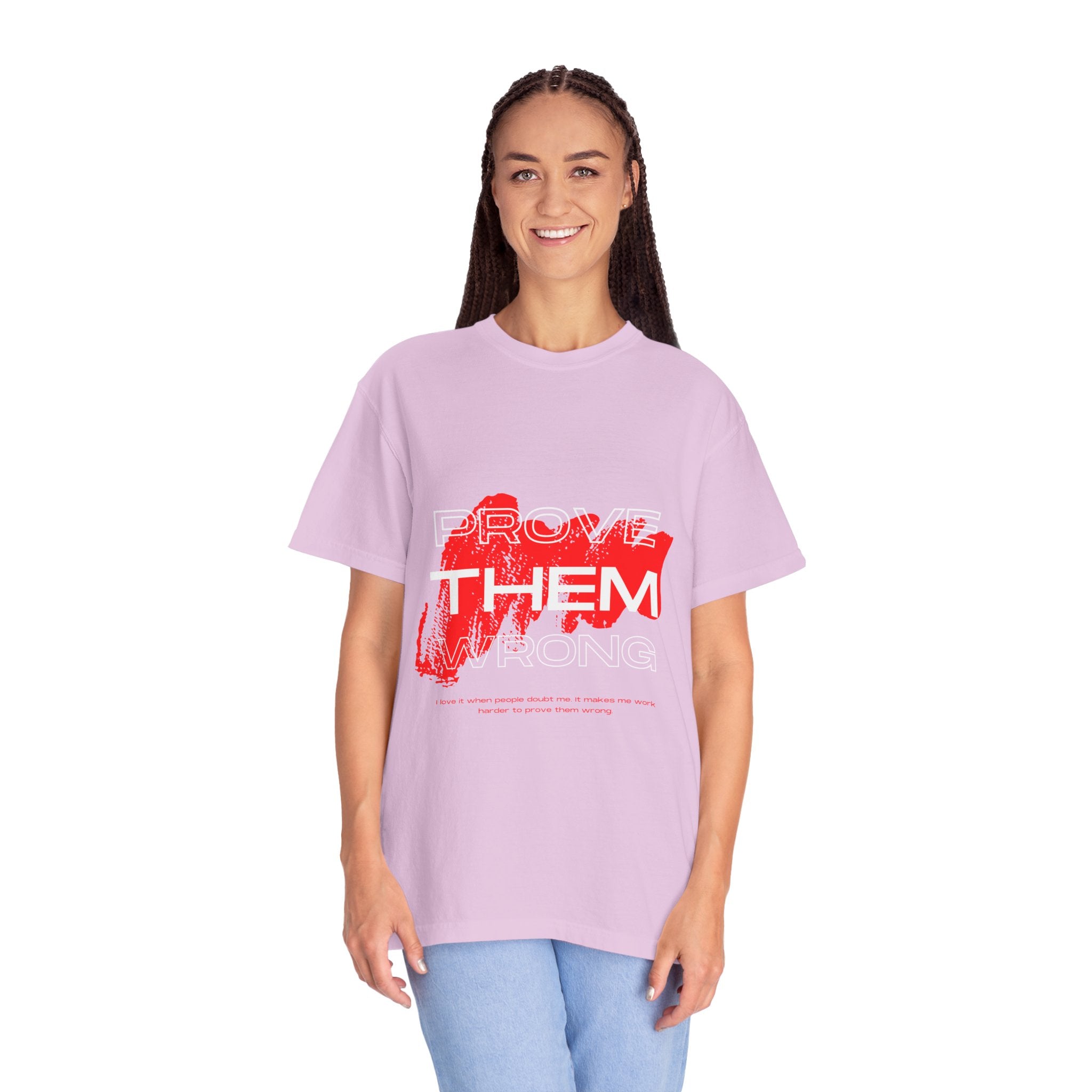 Prove Them Wrong T-Shirt