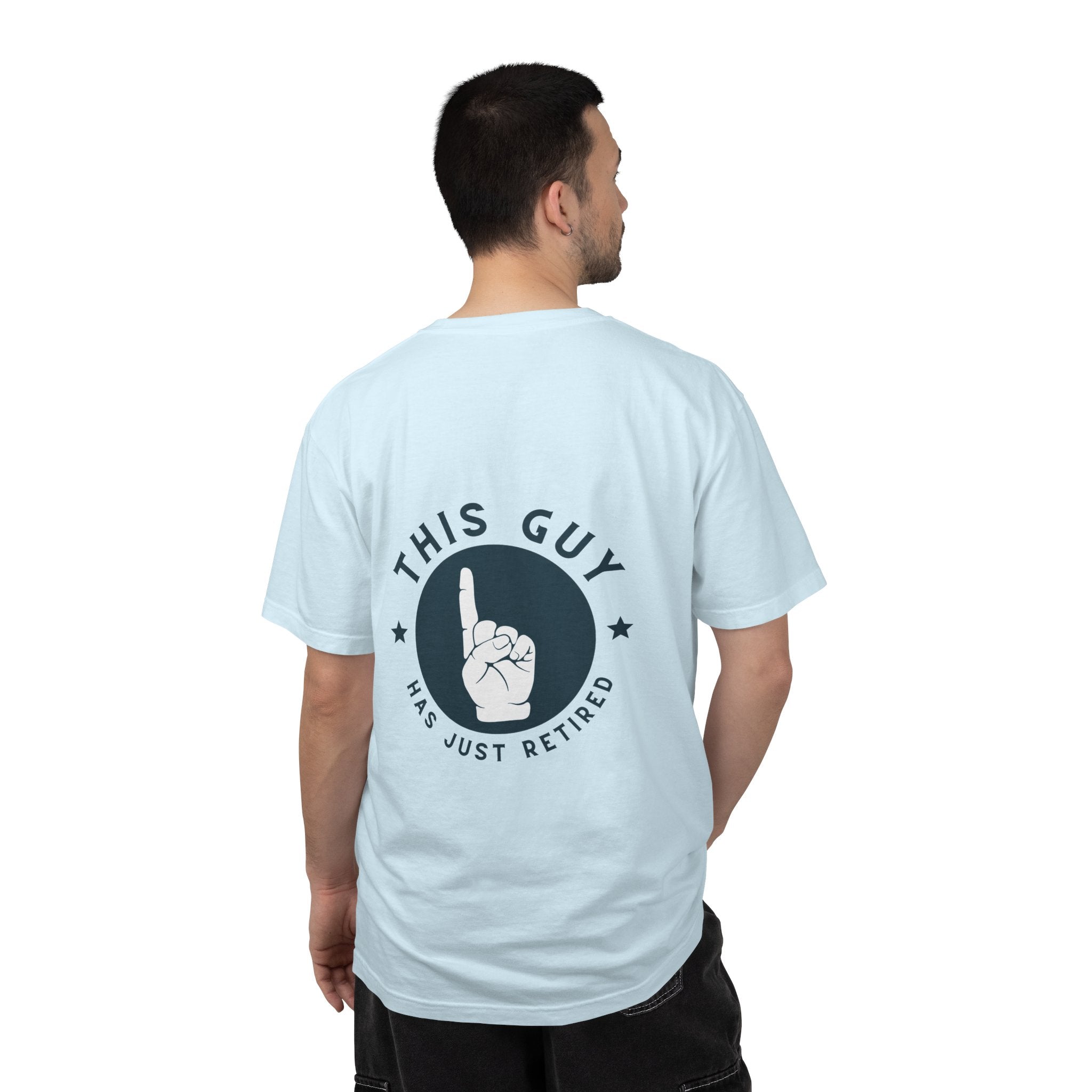 Retired Guy T-Shirt — "This Guy Has Just Retired" Retirement Gift Tee